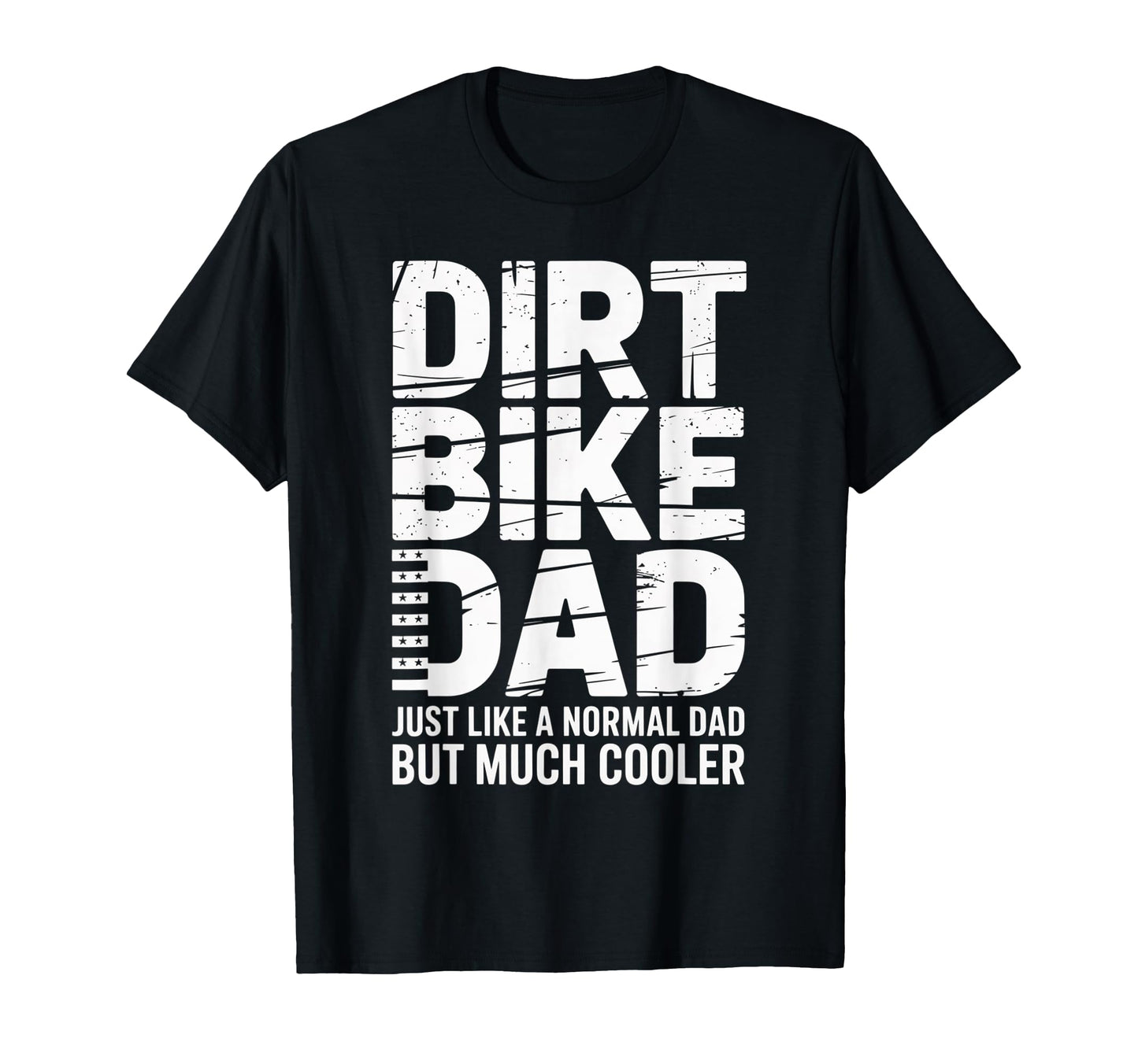 Dirt Bike Dad Motorcycle Funny T-Shirt - Fun Novelty Design Unisex - T-Shirt, Sweatshirt, Hoodie