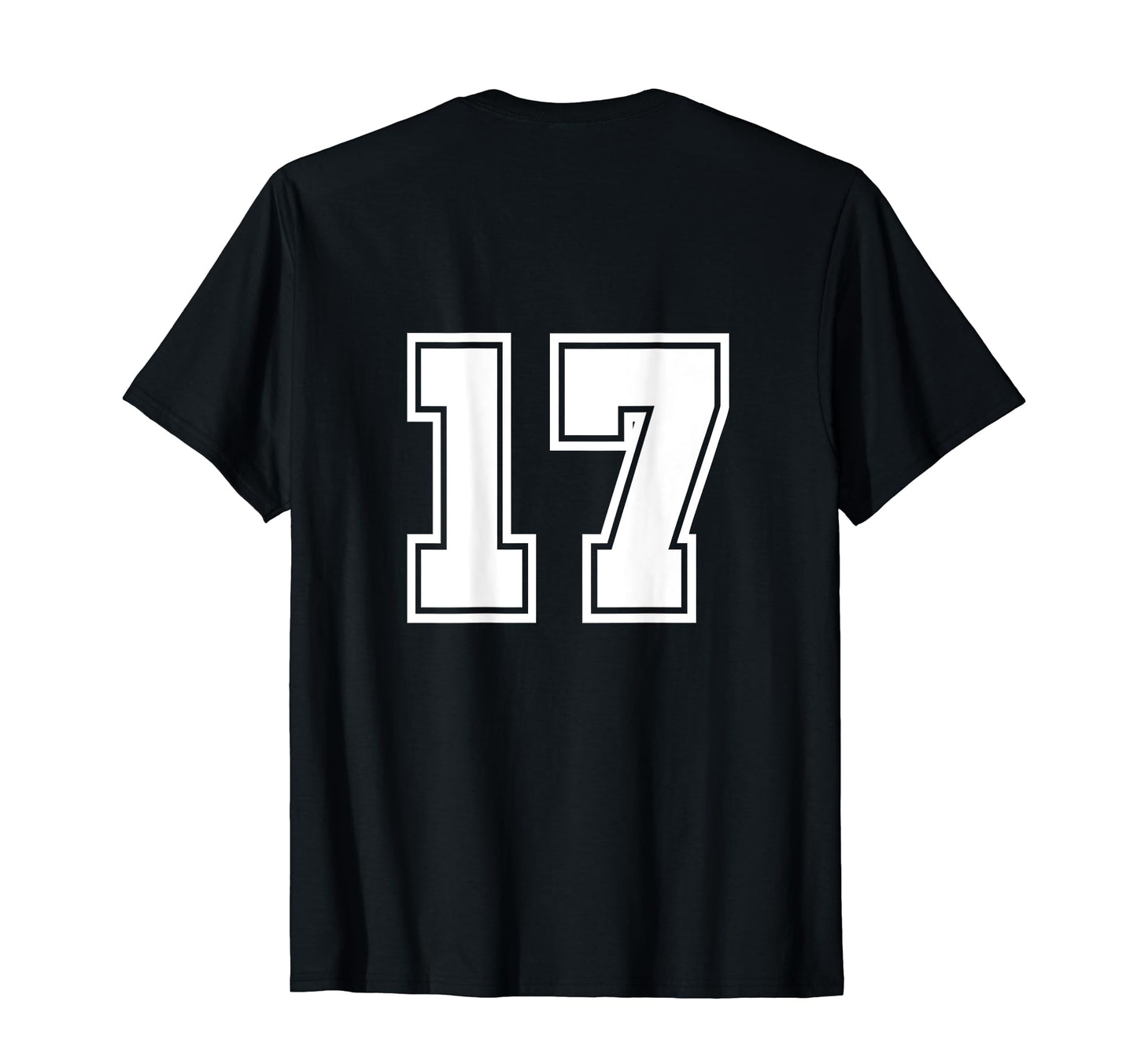Number 17 No Seventeen 17 Sport T-Shirt - Casual Everyday Wear Unisex - T-Shirt, Sweatshirt, Hoodie