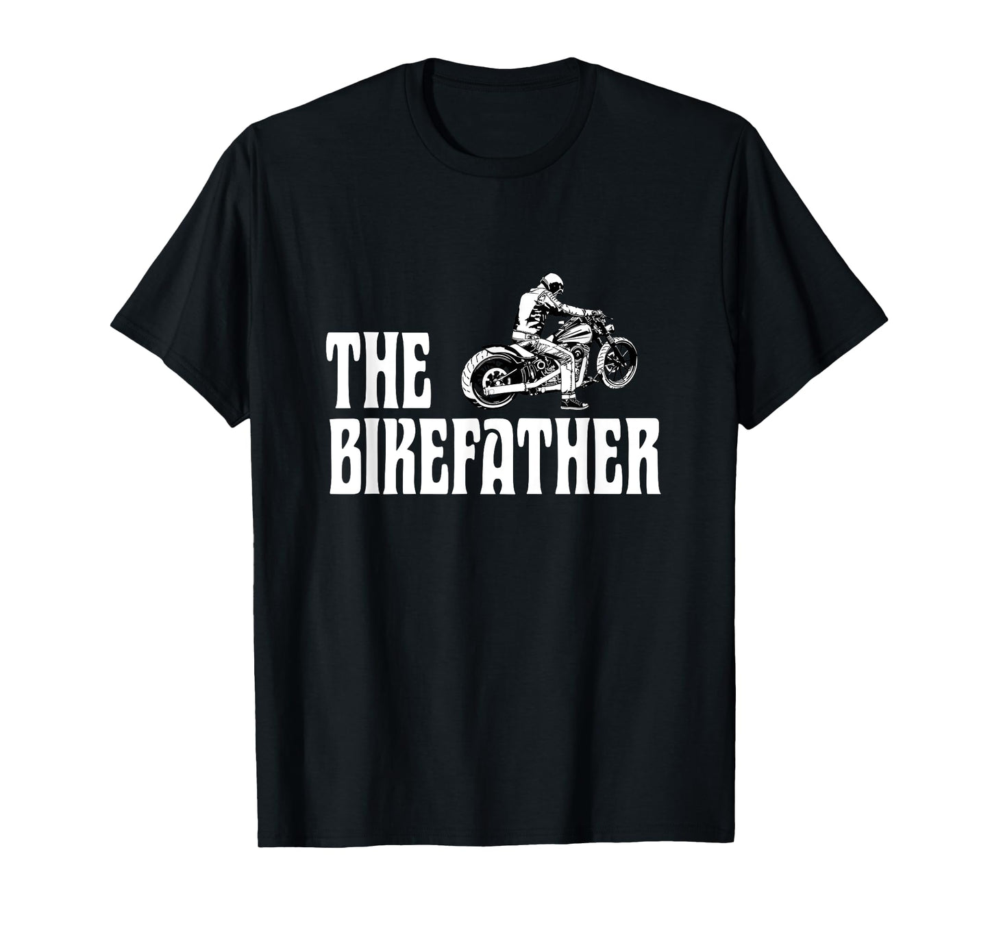 Biker Bikefather Biker Dad Funny Motorcycle T-Shirt - Trendy Graphic Unisex - T-Shirt, Sweatshirt, Hoodie