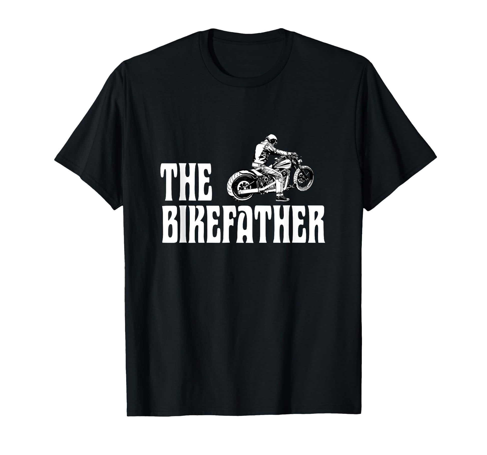 Biker Bikefather Biker Dad Funny Motorcycle T-Shirt - Trendy Graphic Unisex - T-Shirt, Sweatshirt, Hoodie