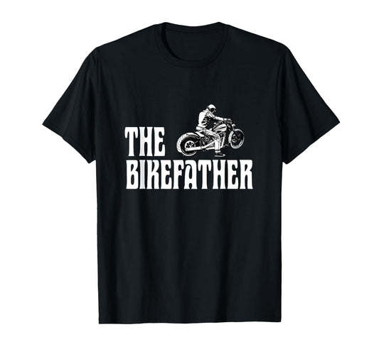 Biker Bikefather Biker Dad Funny Motorcycle T-Shirt - Trendy Graphic Unisex - T-Shirt, Sweatshirt, Hoodie