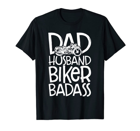 Badass Biker Motorcycle Rider Dad Bike T-Shirt - Graphic Print for Adults - T-Shirt, Sweatshirt, Hoodie