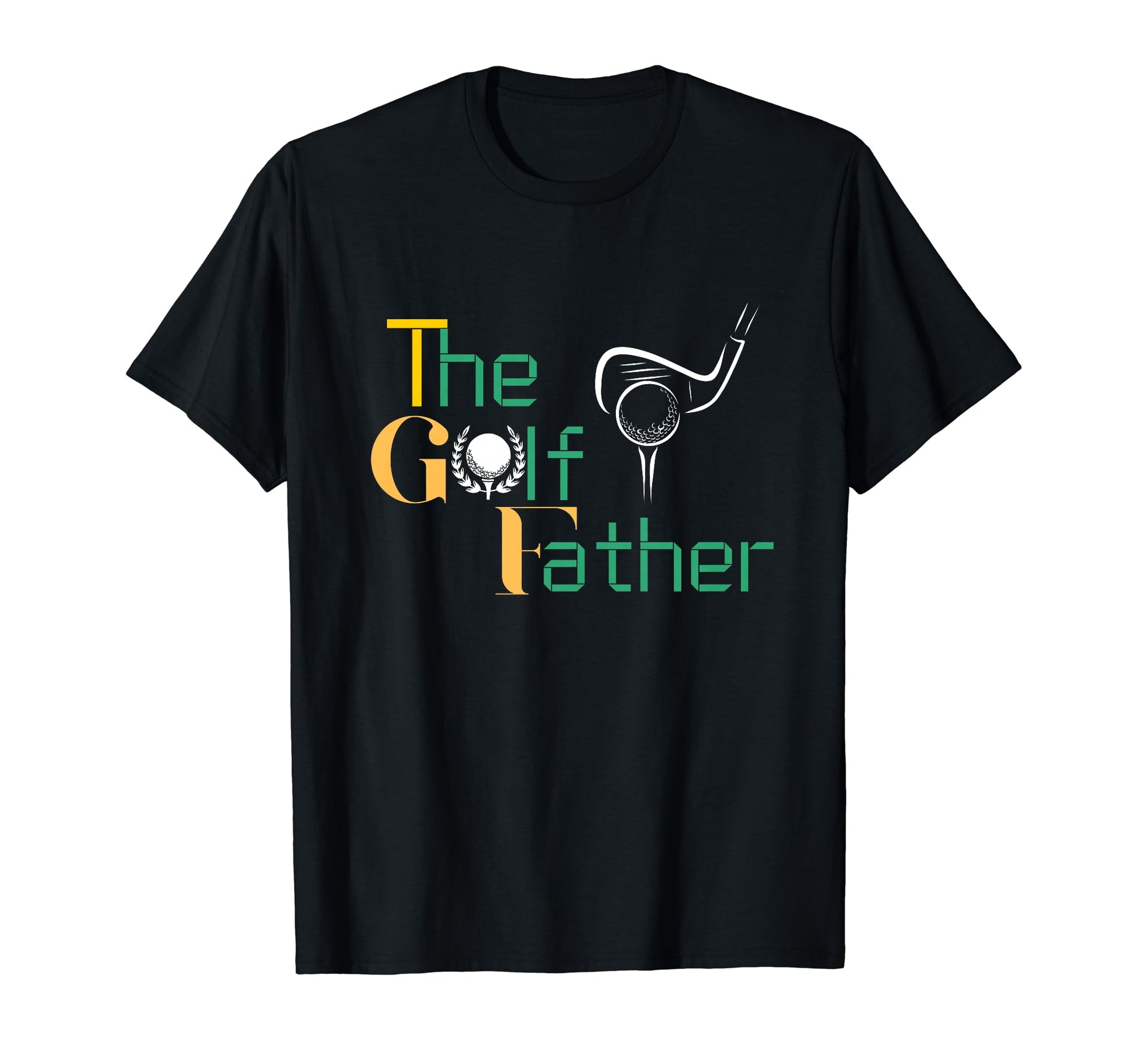 Funny Golf Father Dad Golf Golf Gifts T-Shirt - Minimalist Print Unisex - T-Shirt, Sweatshirt, Hoodie