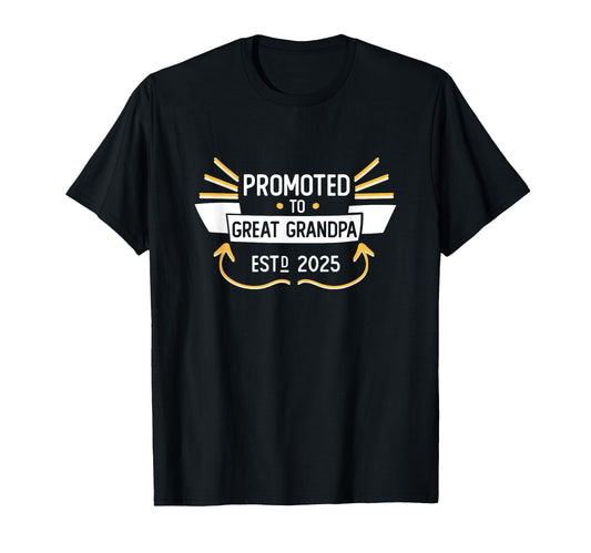 2025 Promoted To Great Grandpa Soon To T-Shirt - Aesthetic Graphic Unisex - T-Shirt, Sweatshirt, Hoodie