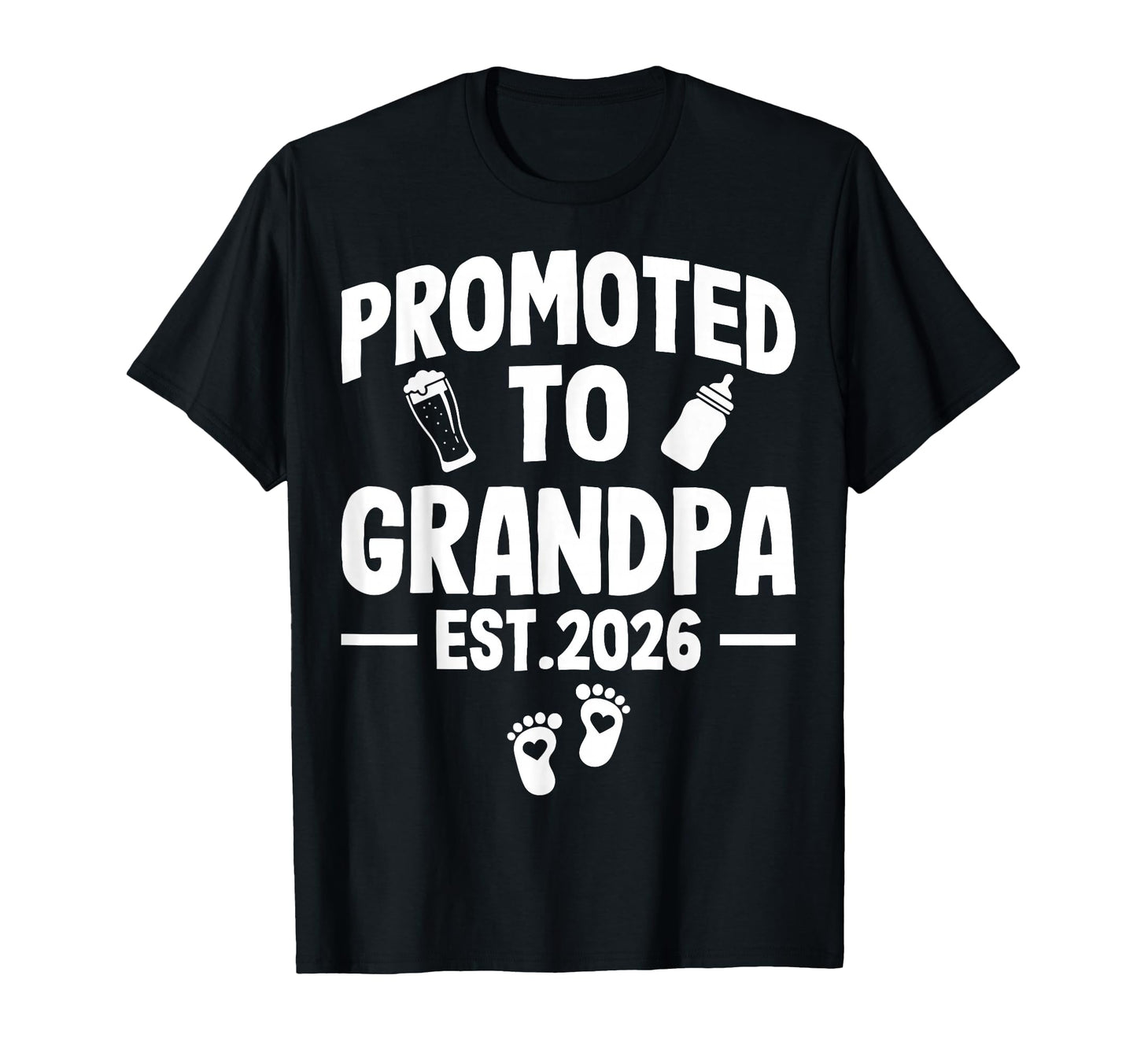 Promoted To Grandpa Est 2026 Gender T-Shirt - Aesthetic Graphic for Adults - T-Shirt, Sweatshirt, Hoodie
