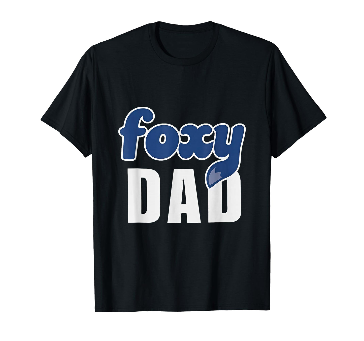 Funny Foxy Dad T-Shirt - Custom Art Print for Adults - T-Shirt, Sweatshirt, Hoodie