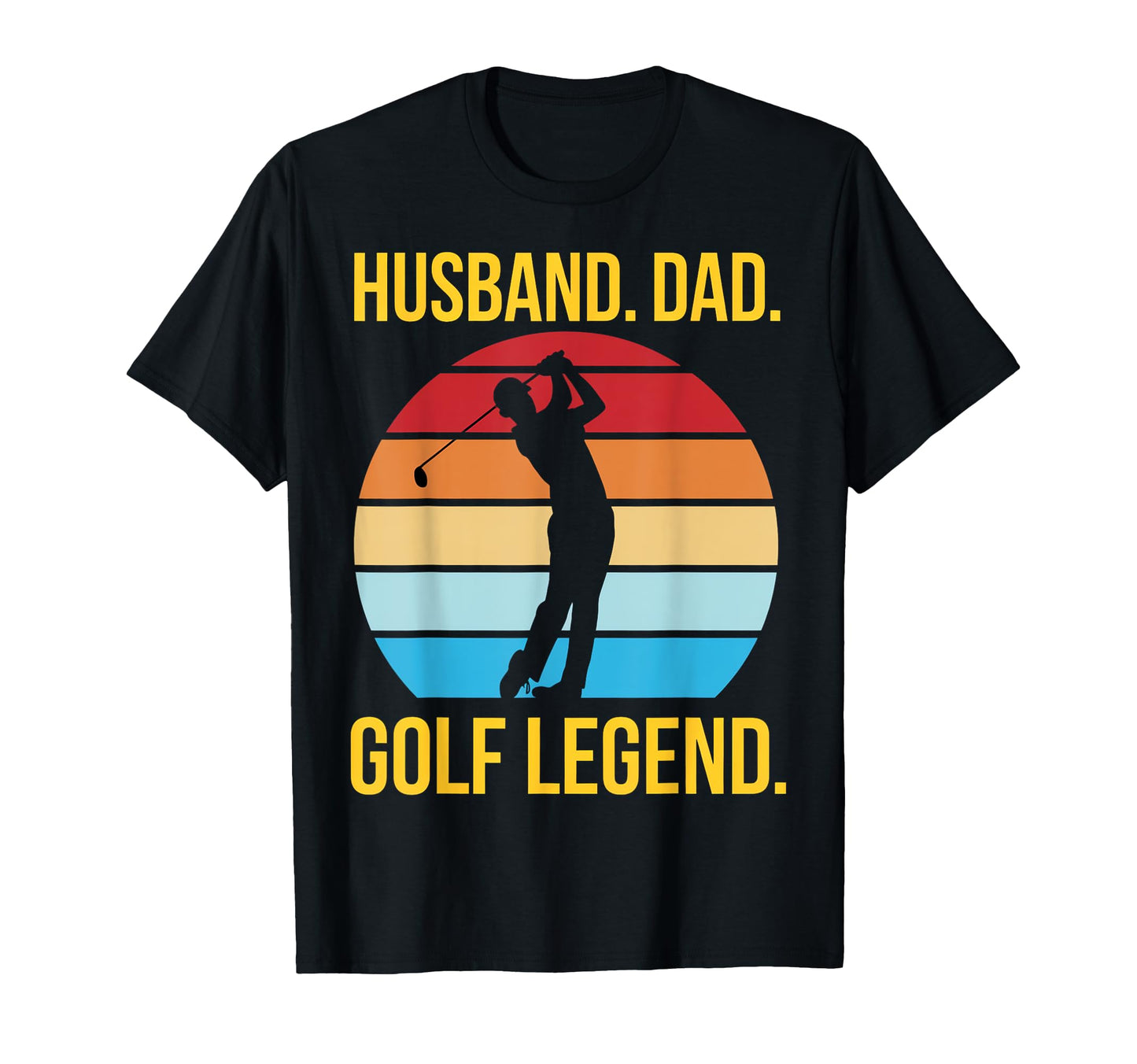 Golf Legend Dads T-Shirt - Custom Art Print Unisex - T-Shirt, Sweatshirt, Hoodie