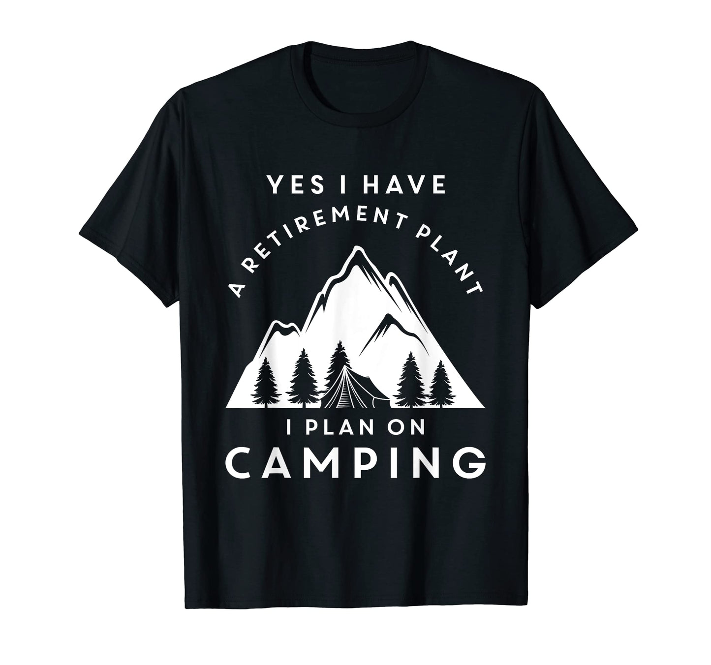 Camping Wilderness Adventures T-Shirt - Casual Everyday Wear Men Women - T-Shirt, Sweatshirt, Hoodie