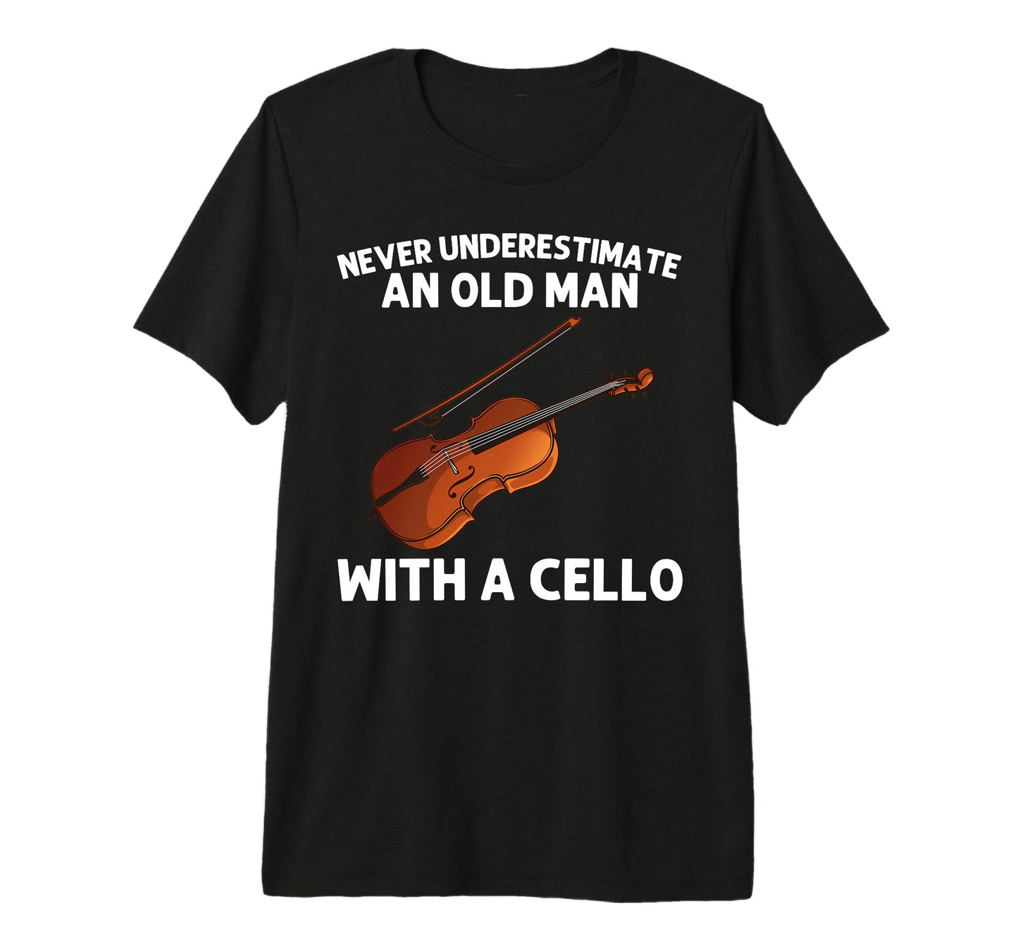 Cello Art Dad Cello Player Musician T-Shirt - Novelty Apparel Men Women - T-Shirt, Sweatshirt, Hoodie