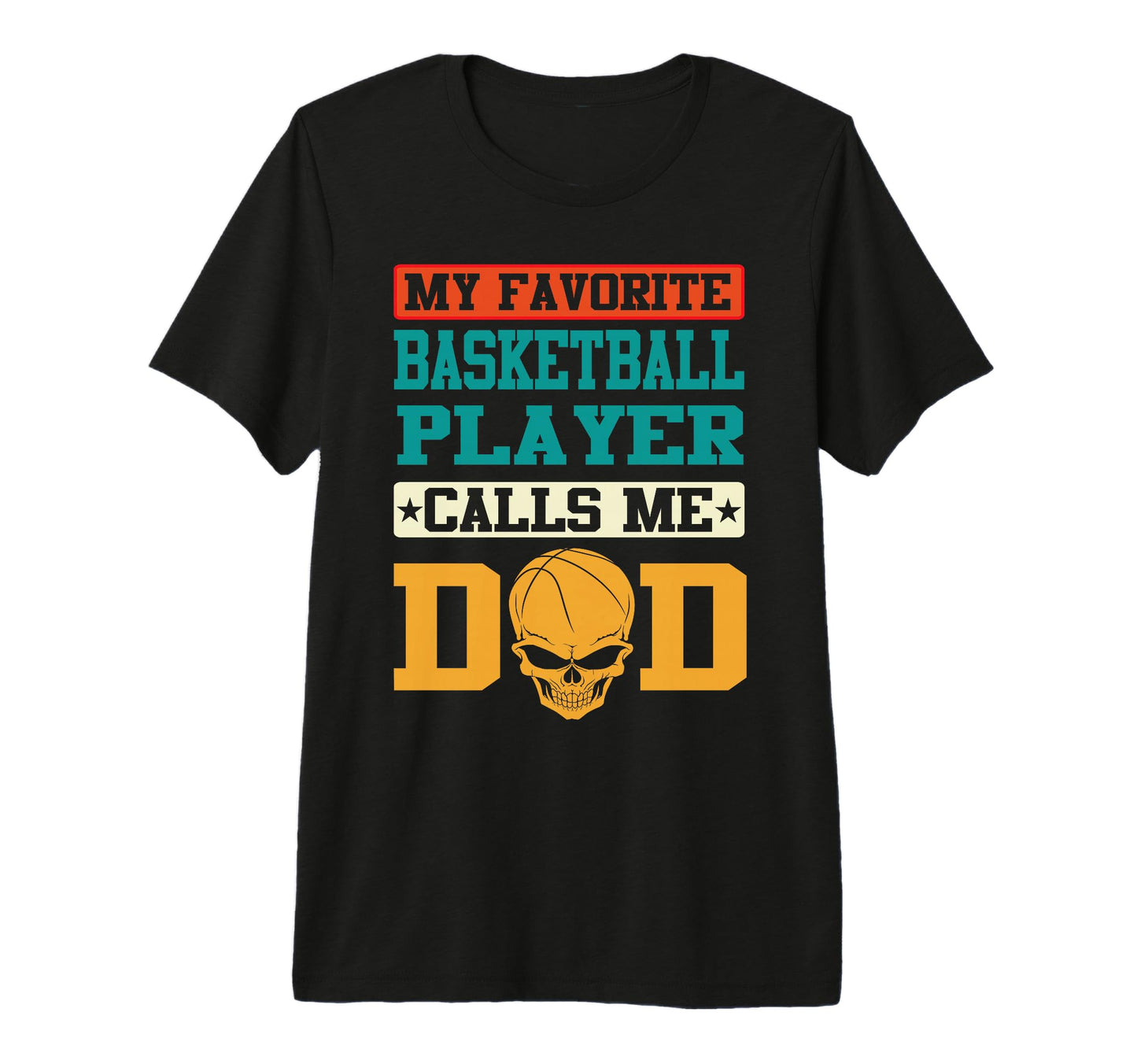 My Favorite Basketball Player Calls T-Shirt - Custom Art Print Men Women - T-Shirt, Sweatshirt, Hoodie
