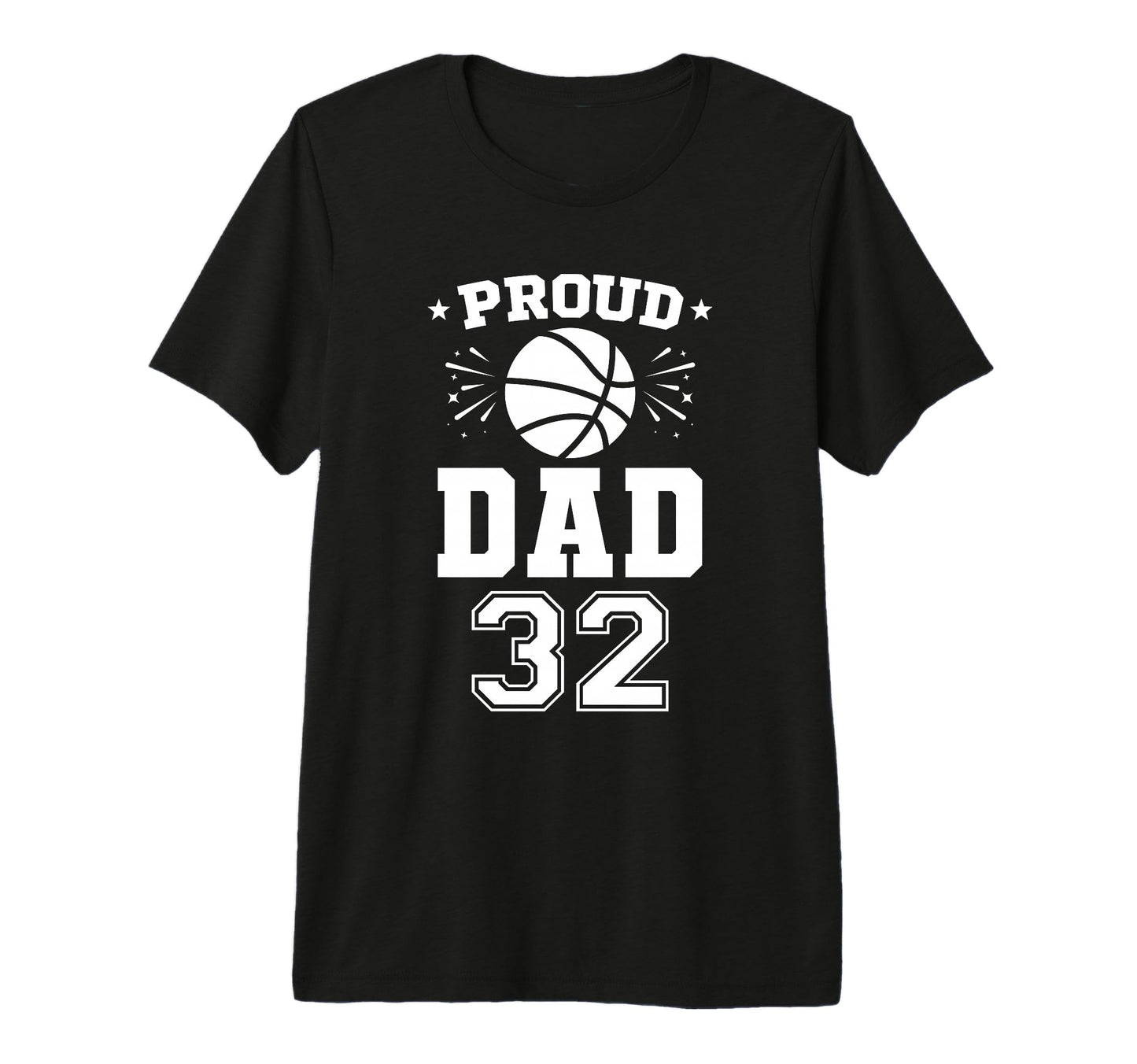 Proud Basketball Dad Number 32 Basketball T-Shirt - Trendy Graphic Unisex - T-Shirt, Sweatshirt, Hoodie
