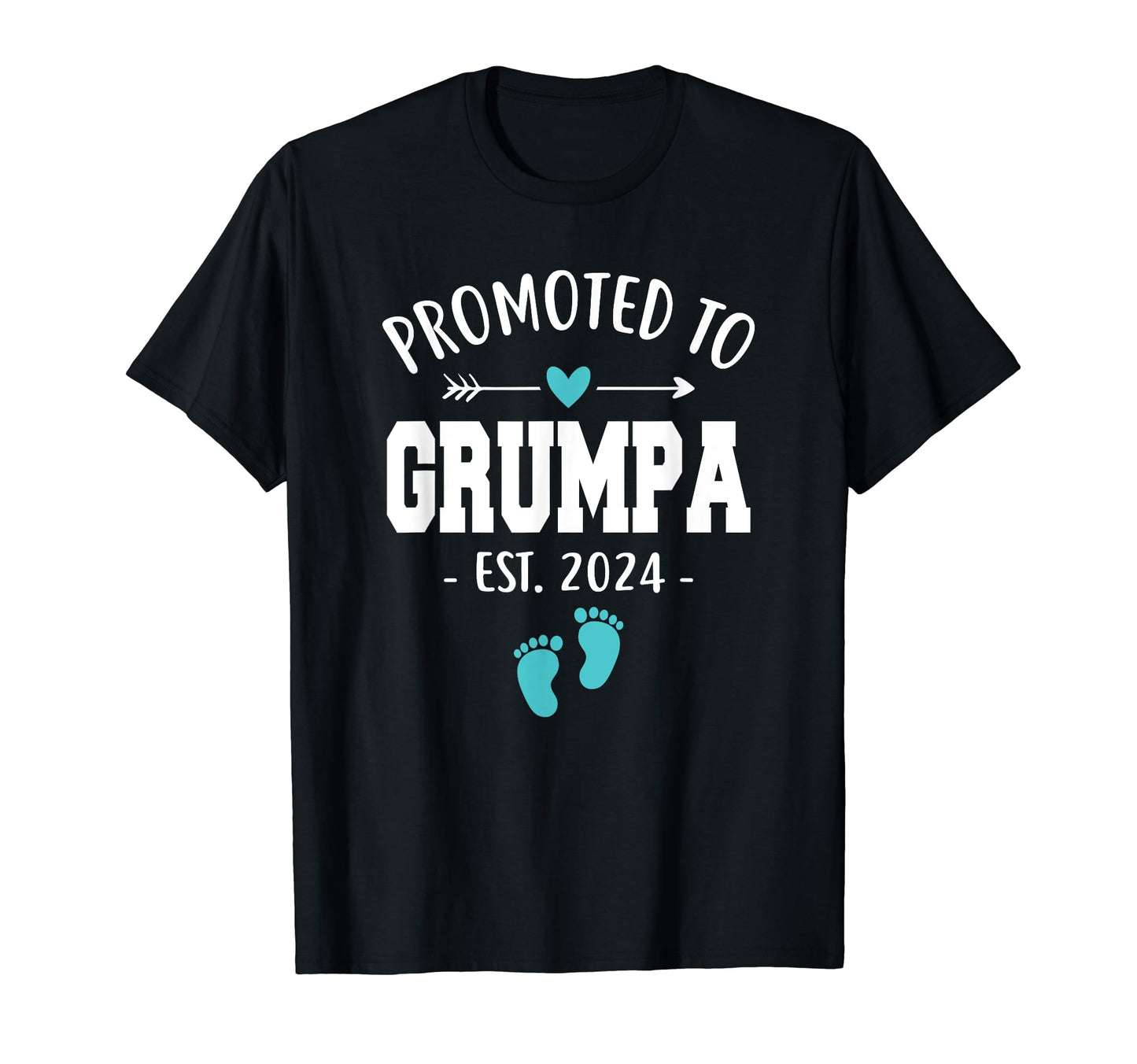 Mens Promoted To Grumpa Est 2024 Funny T-Shirt - Novelty Apparel Unisex - T-Shirt, Sweatshirt, Hoodie