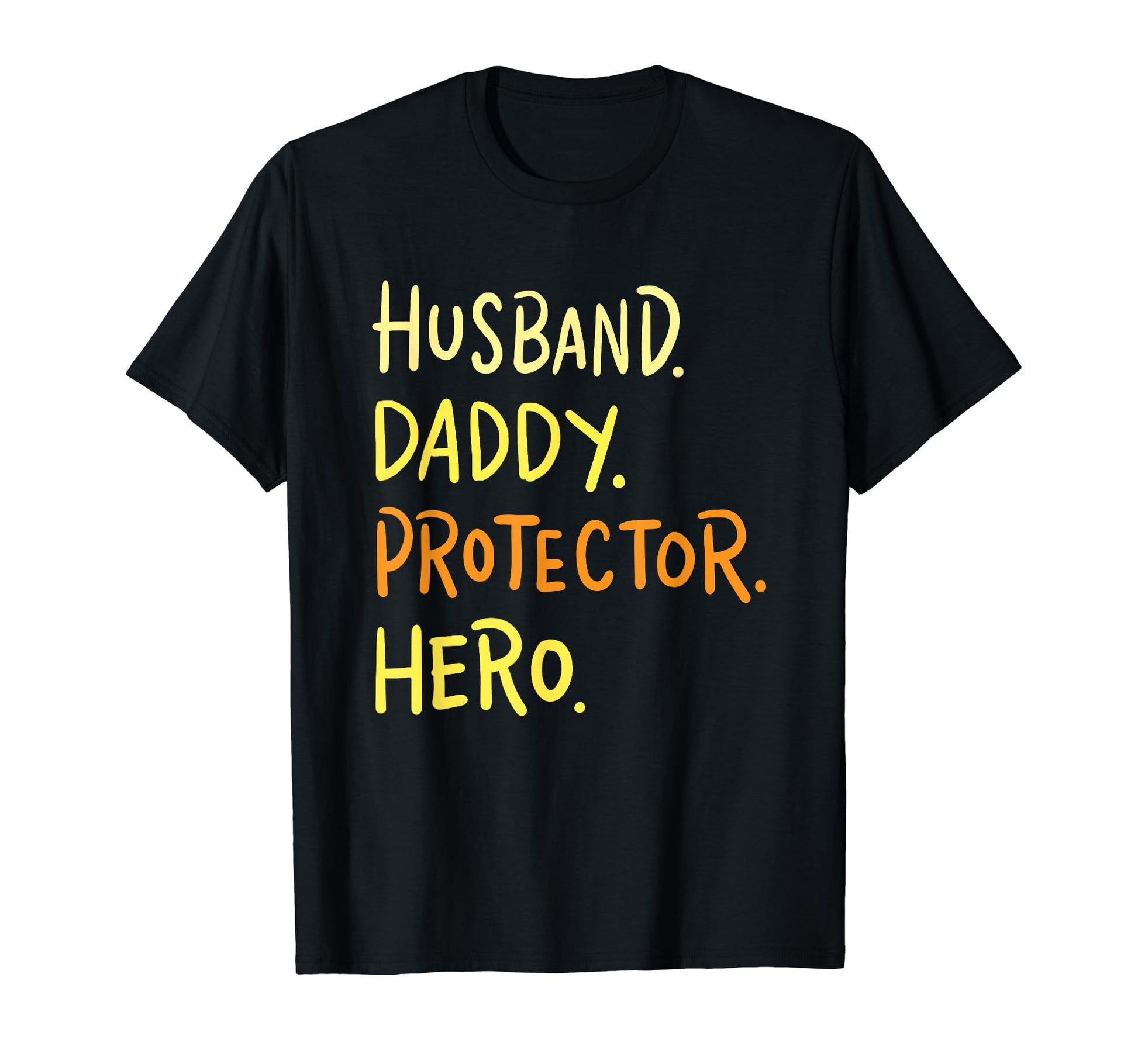 Husband Daddy Protector Hero Gift T-Shirt - Casual Everyday Wear for Adults - T-Shirt, Sweatshirt, Hoodie