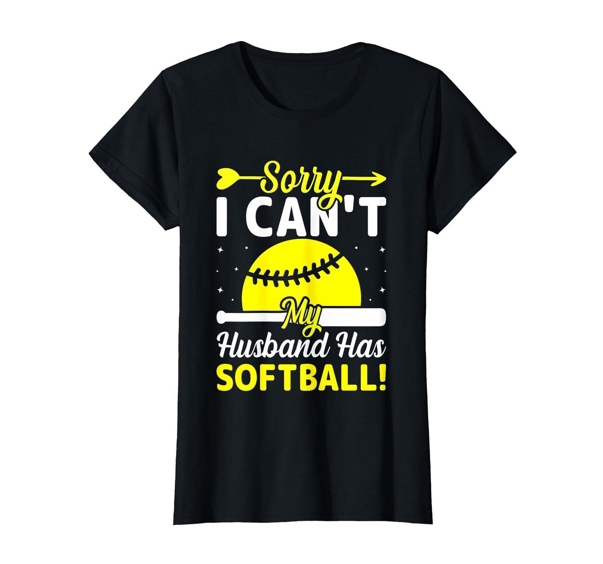 Softball Lover Wife Sorry I Cant My T-Shirt - Graphic Print Men Women - T-Shirt, Sweatshirt, Hoodie