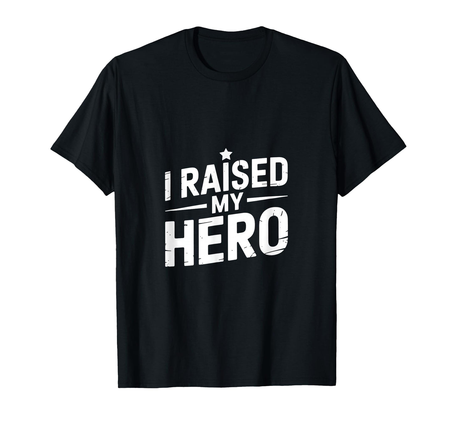 I Raised My Hero Proud Military Police T-Shirt - Trendy Graphic for Adults - T-Shirt, Sweatshirt, Hoodie