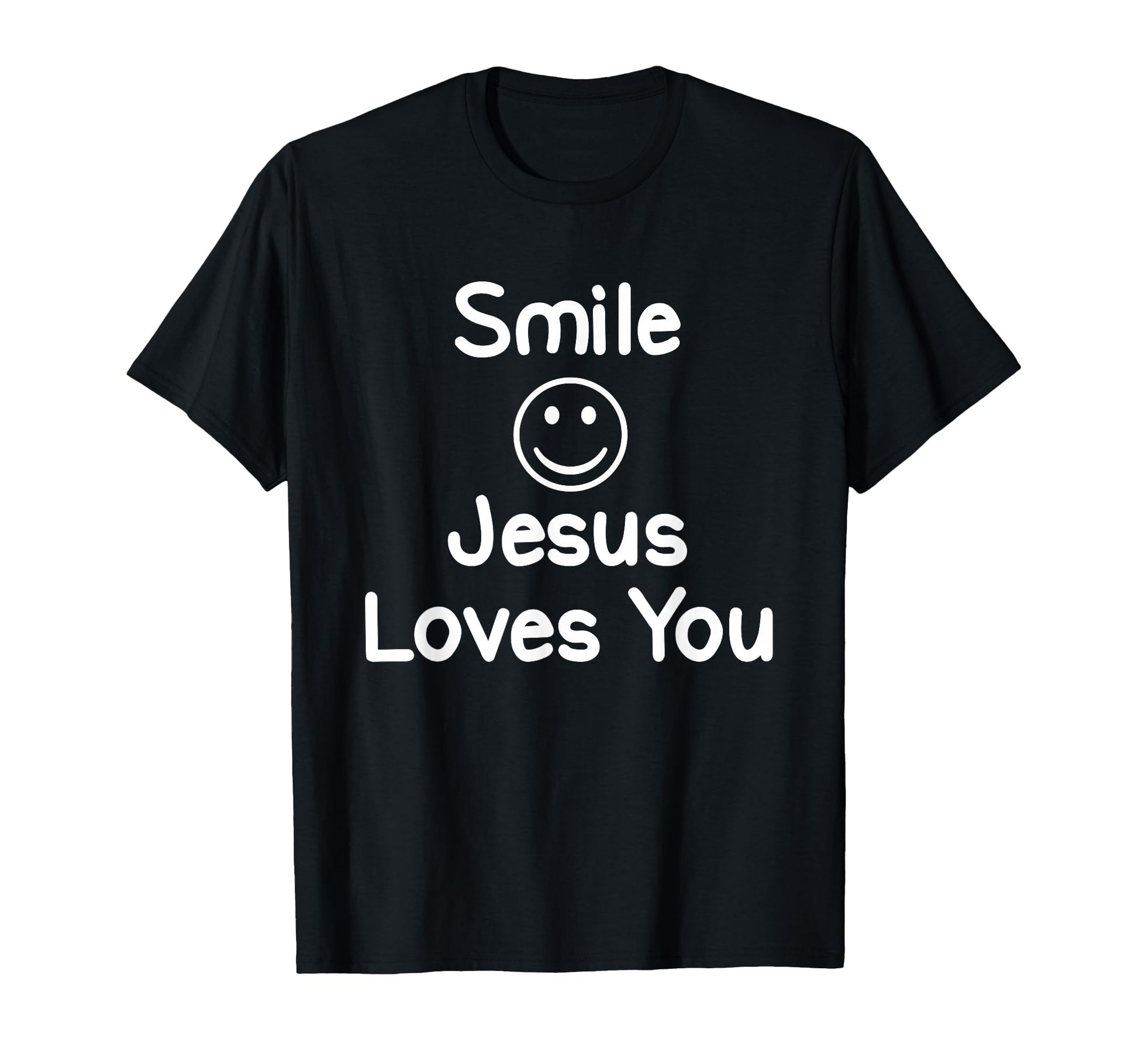 Inspirational Smile Jesus Loves You Faith T-Shirt - Trendy Graphic Unisex - T-Shirt, Sweatshirt, Hoodie