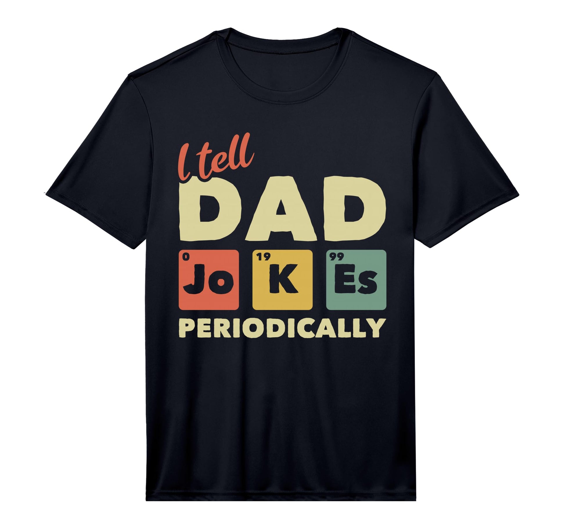 Chemist Funny Geek Dad Jokes T-Shirt - Custom Art Print Men Women - T-Shirt, Sweatshirt, Hoodie