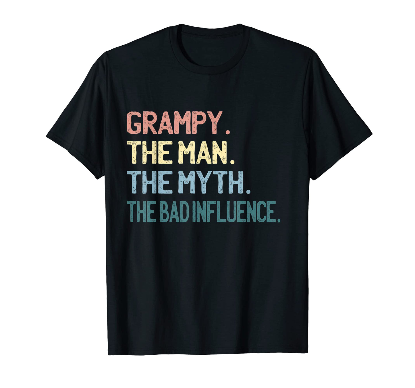Grampy Myth Bad Influence Gift T-Shirt - Custom Art Print Men Women - T-Shirt, Sweatshirt, Hoodie