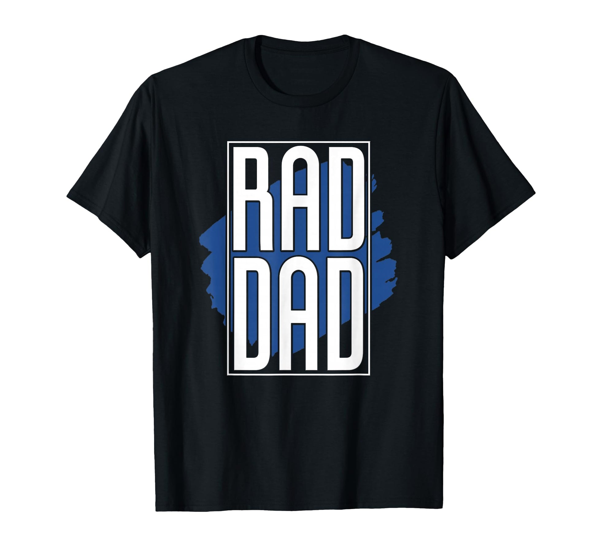 Rad Dad Rad Dad Fathers Day T-Shirt - Streetwear Style for Adults - T-Shirt, Sweatshirt, Hoodie