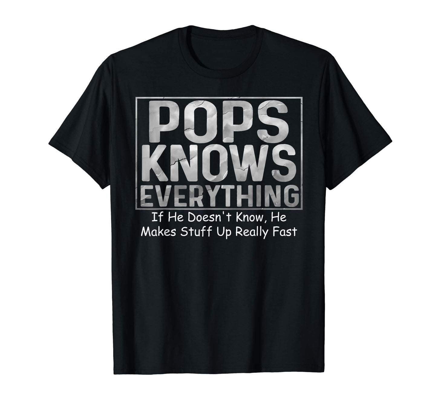 Pops Knows Everything Funny Fathers T-Shirt - Custom Art Print for Adults - T-Shirt, Sweatshirt, Hoodie