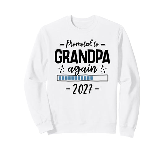 2Nd Time Grandpa Announcement Sweatshirt - Novelty Apparel Men Women - T-Shirt, Sweatshirt, Hoodie