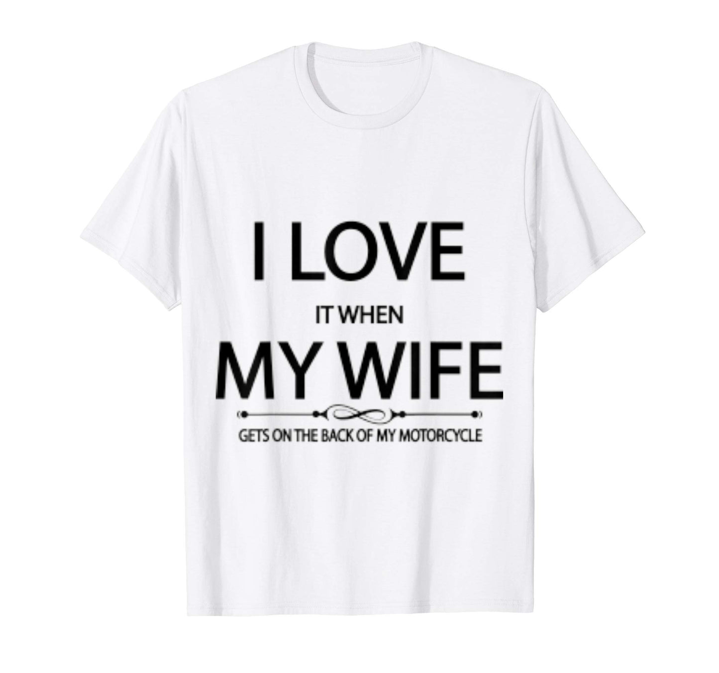 I Love It When My Wife Gets Sweatshirt - Casual Everyday Wear Men Women - T-Shirt, Sweatshirt, Hoodie