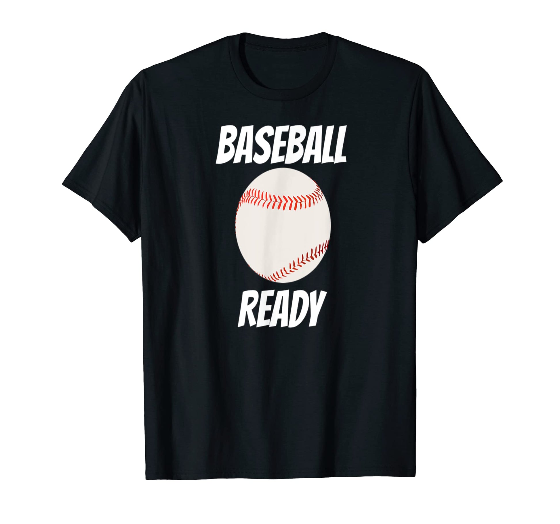 Baseball Ready T-Shirt - Trendy Graphic Unisex - T-Shirt, Sweatshirt, Hoodie