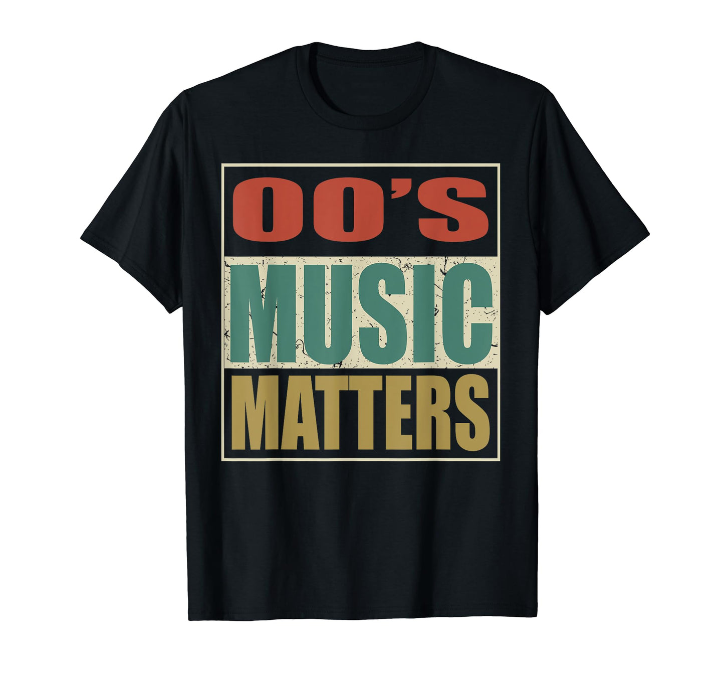 00S Music Matters Colors Pop Era Song T-Shirt - Minimalist Print Unisex - T-Shirt, Sweatshirt, Hoodie
