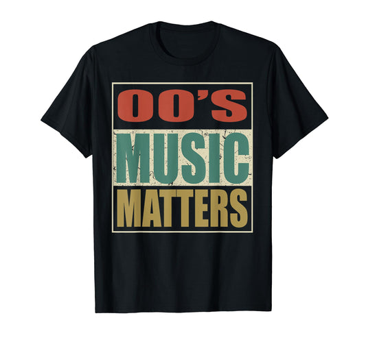 00S Music Matters Colors Pop Era Song T-Shirt - Minimalist Print Unisex - T-Shirt, Sweatshirt, Hoodie