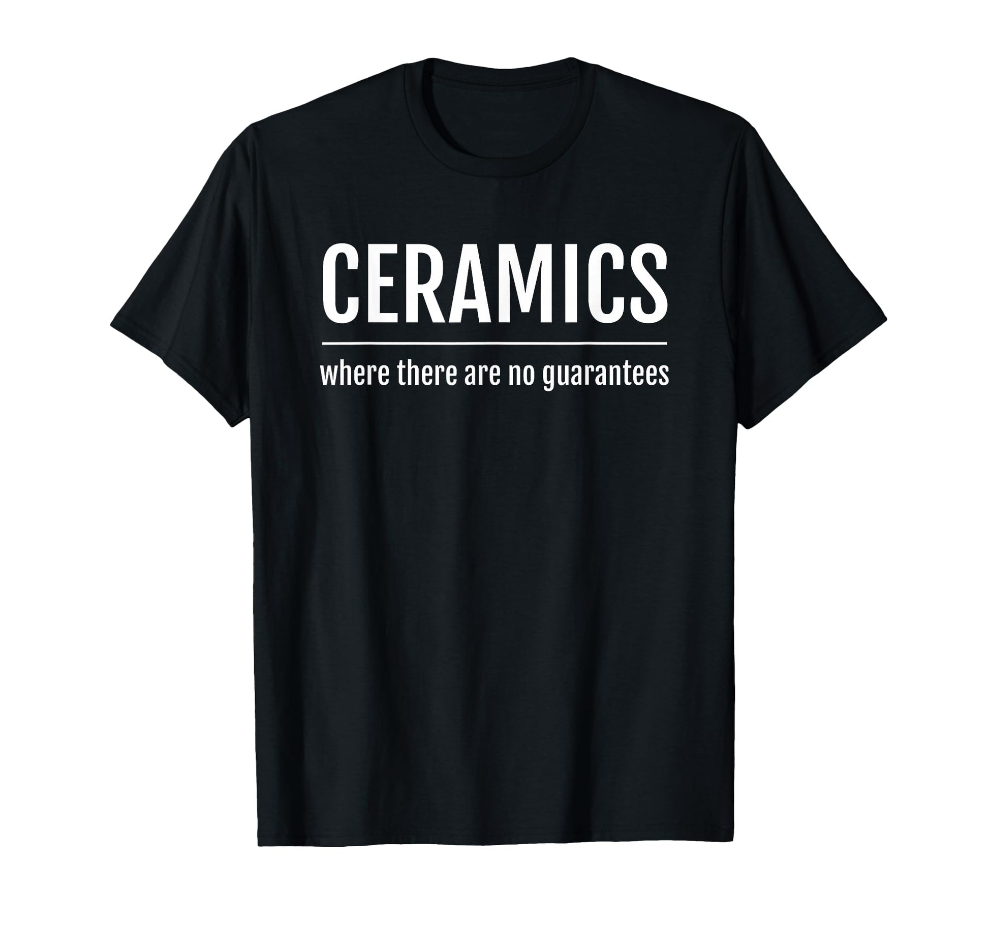 Funny Pottery Who Work Clay T-Shirt - Casual Everyday Wear Men Women - T-Shirt, Sweatshirt, Hoodie