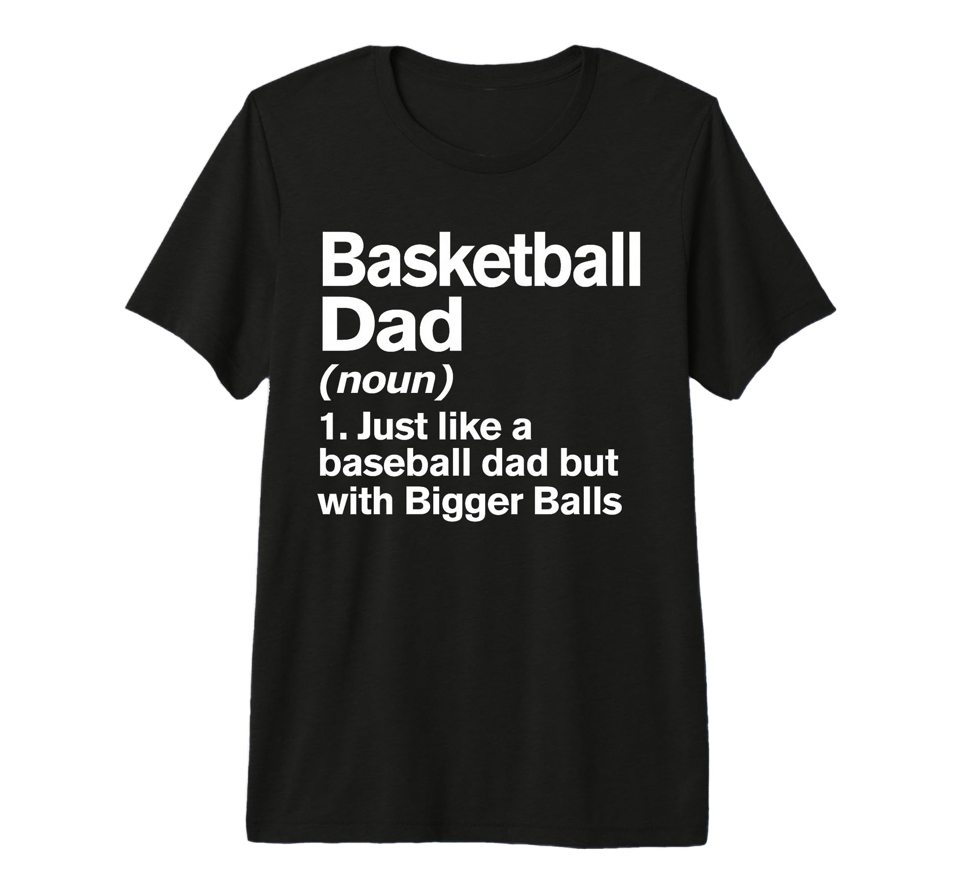 Mens Basketball Dad Definition T-Shirt - Casual Everyday Wear for Adults - T-Shirt, Sweatshirt, Hoodie