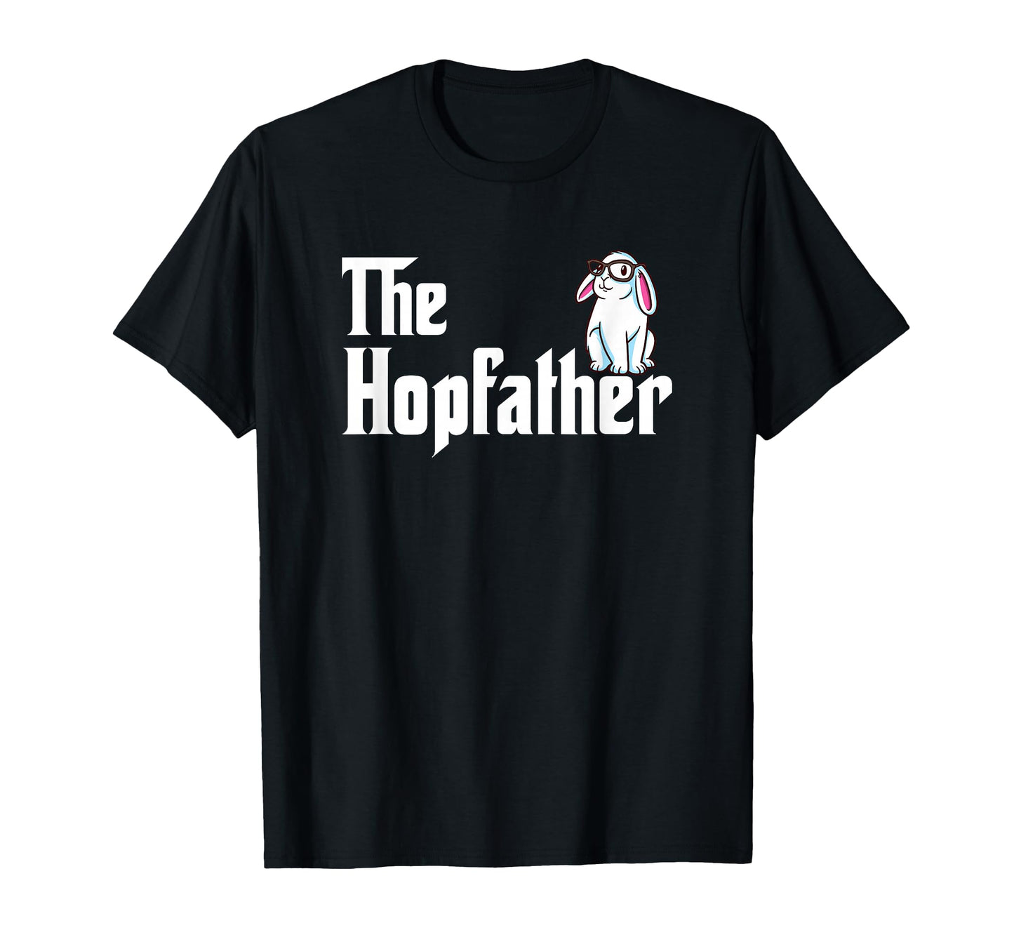 Bunny Father Funny Rabbit Lover T-Shirt - Graphic Print for Adults - T-Shirt, Sweatshirt, Hoodie