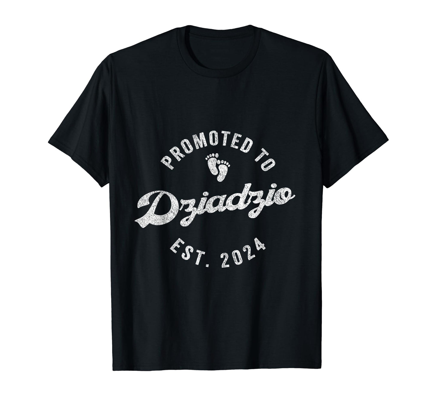Promoted To Dziadzio Est 2024 Polish T-Shirt - Fun Novelty Design Unisex - T-Shirt, Sweatshirt, Hoodie