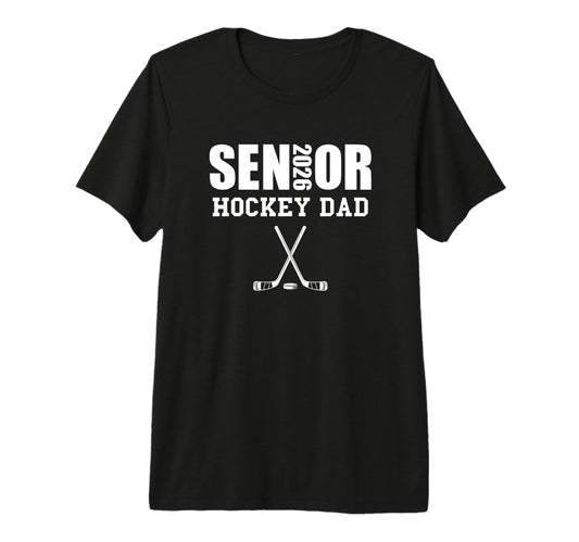 2026 Senior Hockey Dad Team Parent T-Shirt - Novelty Apparel Men Women - T-Shirt, Sweatshirt, Hoodie