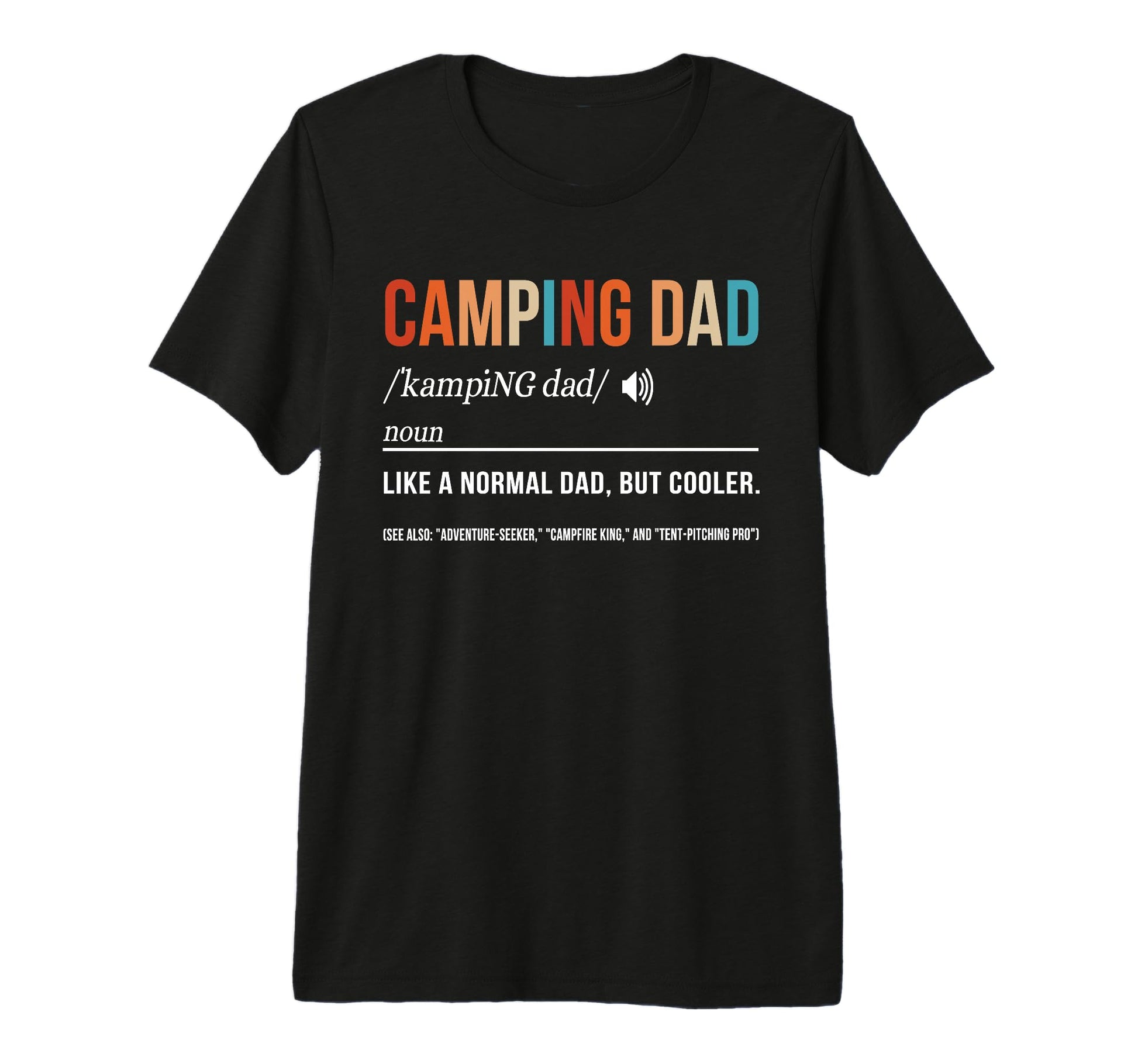 Mens Camping Dad Camper Father Camping Dad T-Shirt - Trendy Graphic Unisex - T-Shirt, Sweatshirt, Hoodie