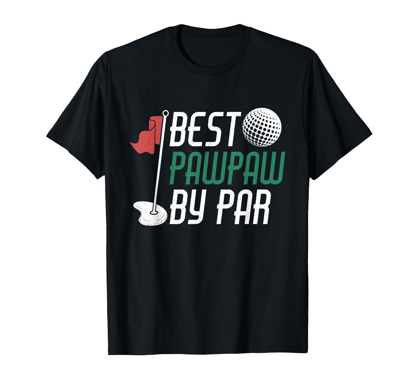 Best Pawpaw Par Gift Fathers Day T-Shirt - Minimalist Print Men Women - T-Shirt, Sweatshirt, Hoodie