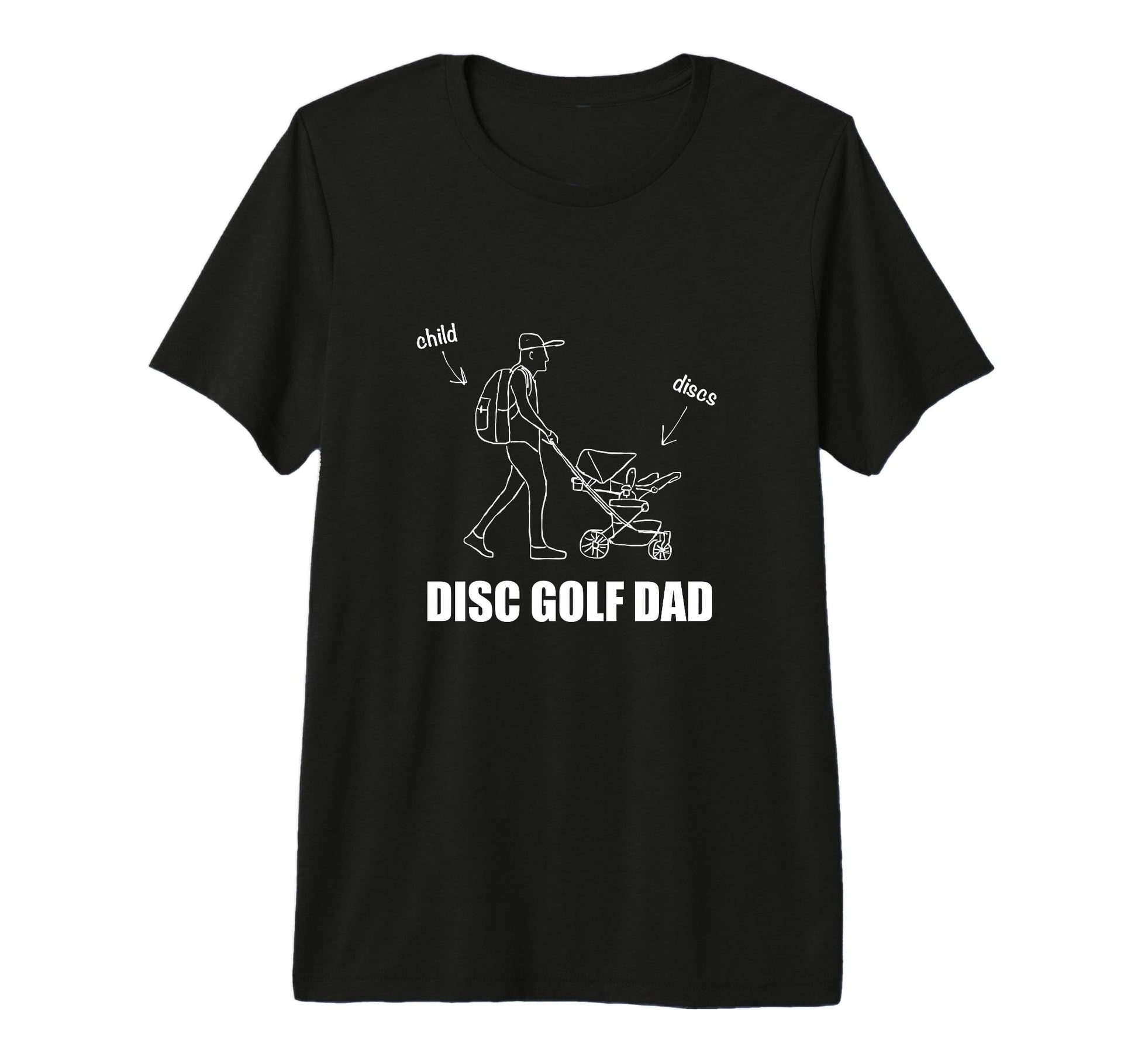 Funny Disc Golf Dad Stroller Backpack Child T-Shirt - Graphic Print Unisex - T-Shirt, Sweatshirt, Hoodie