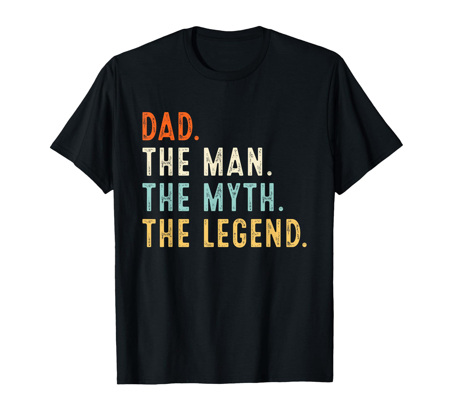 Dad Myth Legend Gifts Fathers Day T-Shirt - Unique Graphic Men Women - T-Shirt, Sweatshirt, Hoodie