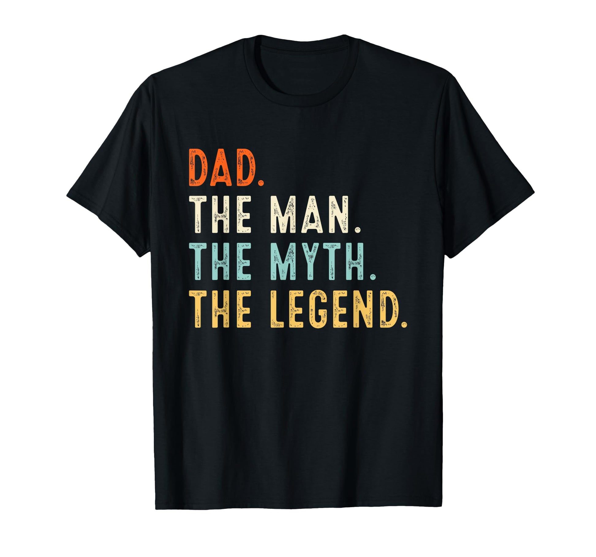 Dad Myth Legend Gifts Fathers Day T-Shirt - Unique Graphic Men Women - T-Shirt, Sweatshirt, Hoodie