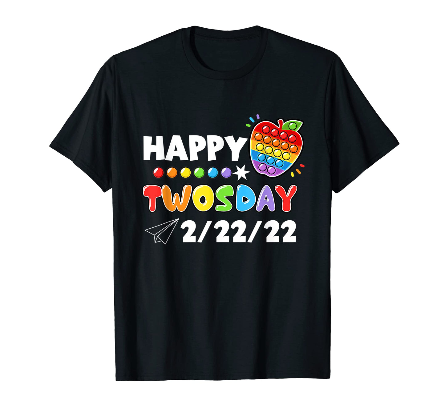 Happy 2 22 22 Twosday Tuesday 22Nd T-Shirt - Fun Novelty Design for Adults - T-Shirt, Sweatshirt, Hoodie