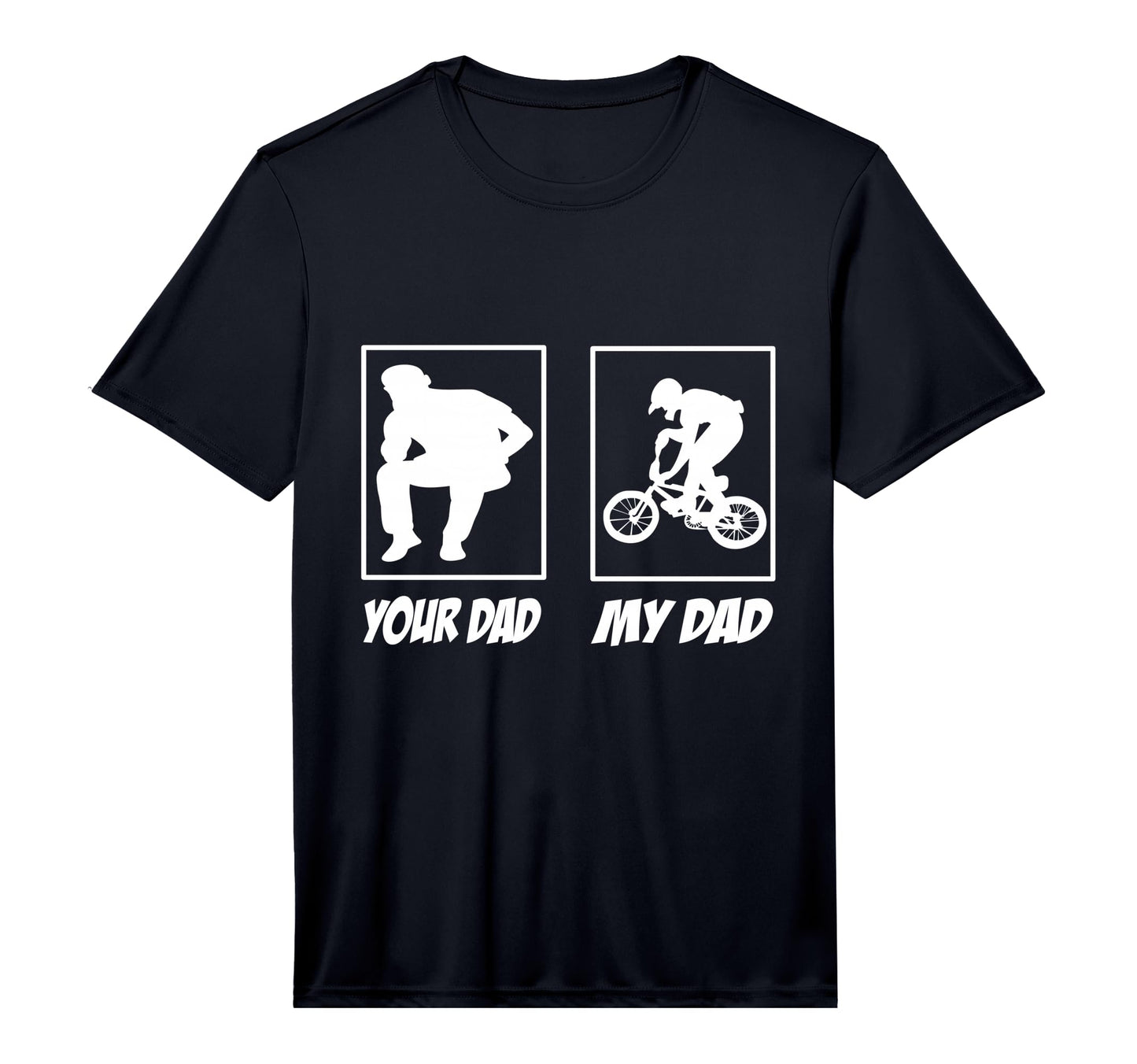 Mens Your Dad My Dad Bmx Bike Bmx Rider T-Shirt - Trendy Graphic Unisex - T-Shirt, Sweatshirt, Hoodie