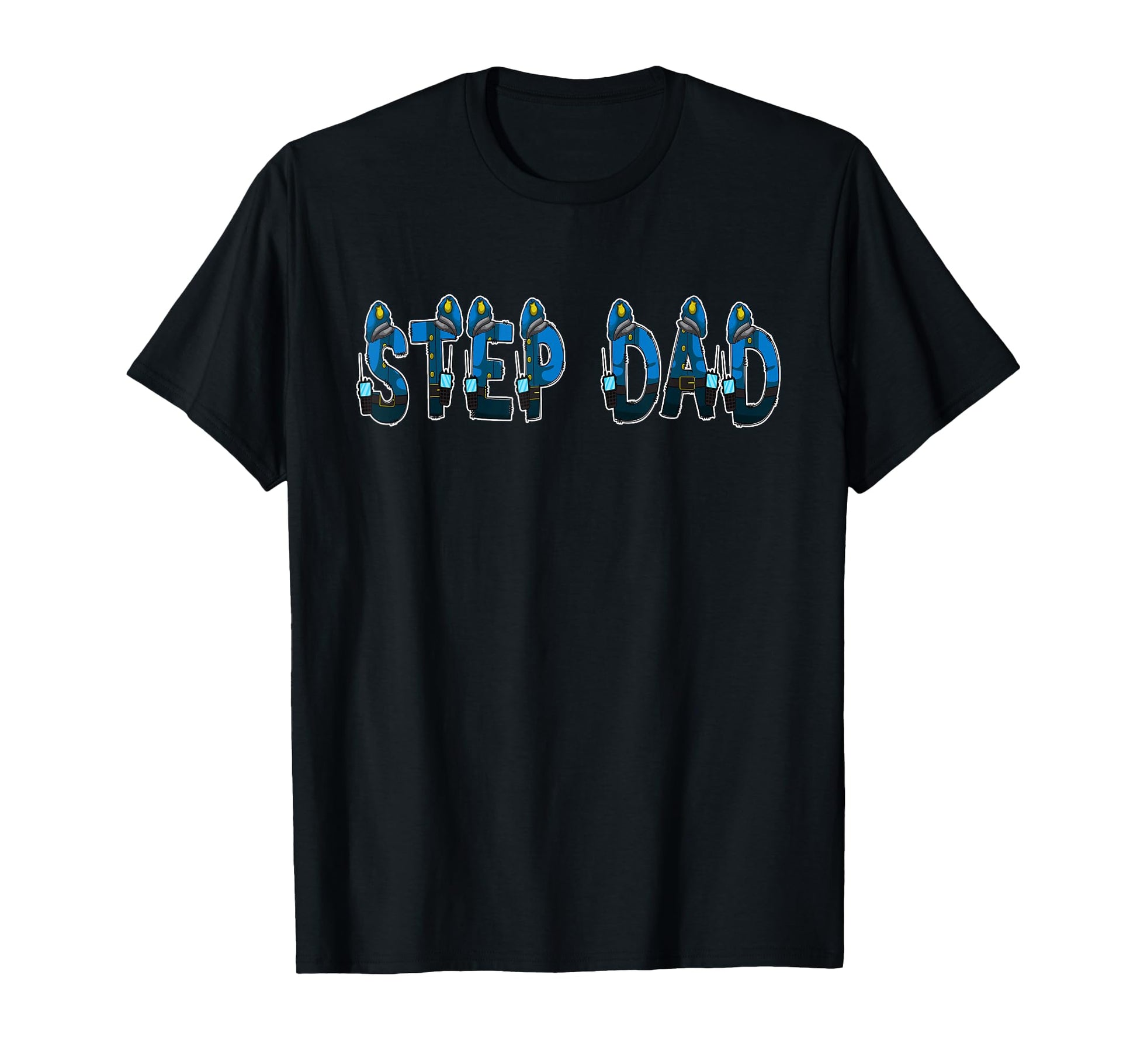 Policeman Police Daddy Step Dad Halloween T-Shirt - Trendy Graphic Unisex - T-Shirt, Sweatshirt, Hoodie