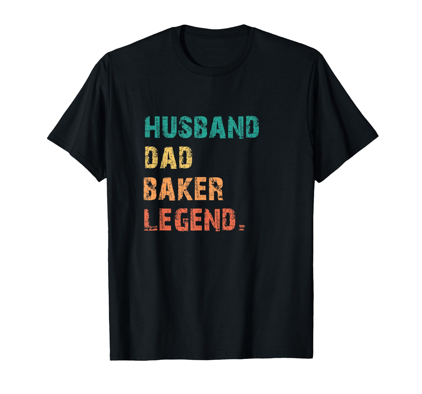 Husband Dad Baker Legend Best Papa T-Shirt - Minimalist Print Men Women - T-Shirt, Sweatshirt, Hoodie