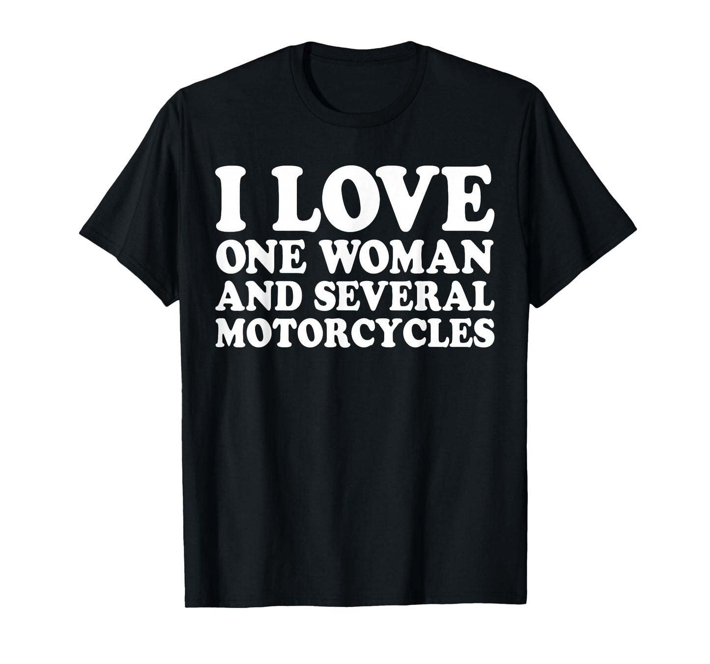 I Love One And Several Motorcycles T-Shirt - Minimalist Print Men Women - T-Shirt, Sweatshirt, Hoodie