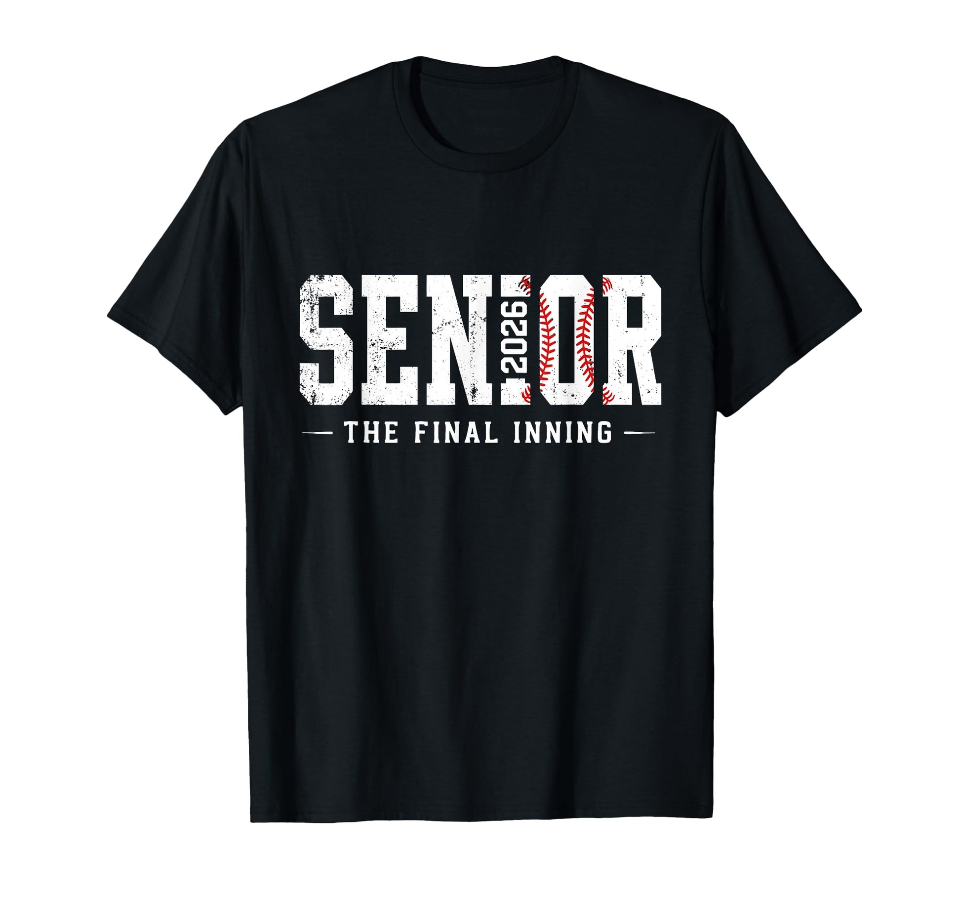 Baseball Senior 2026 Final Inning Senior T-Shirt - Streetwear Style Unisex - T-Shirt, Sweatshirt, Hoodie