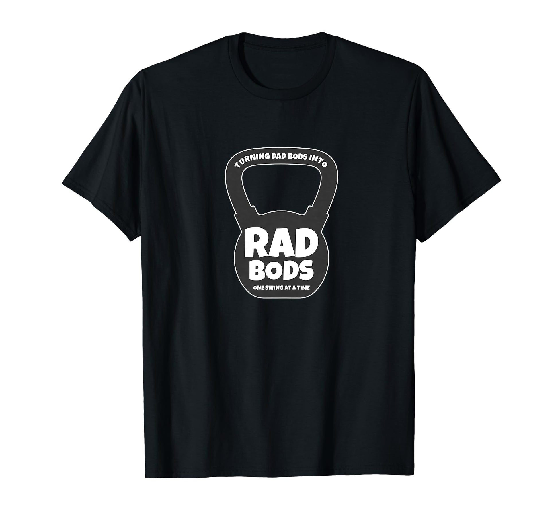 Kettlebell Turning Dad Bods Into T-Shirt - Aesthetic Graphic for Adults - T-Shirt, Sweatshirt, Hoodie