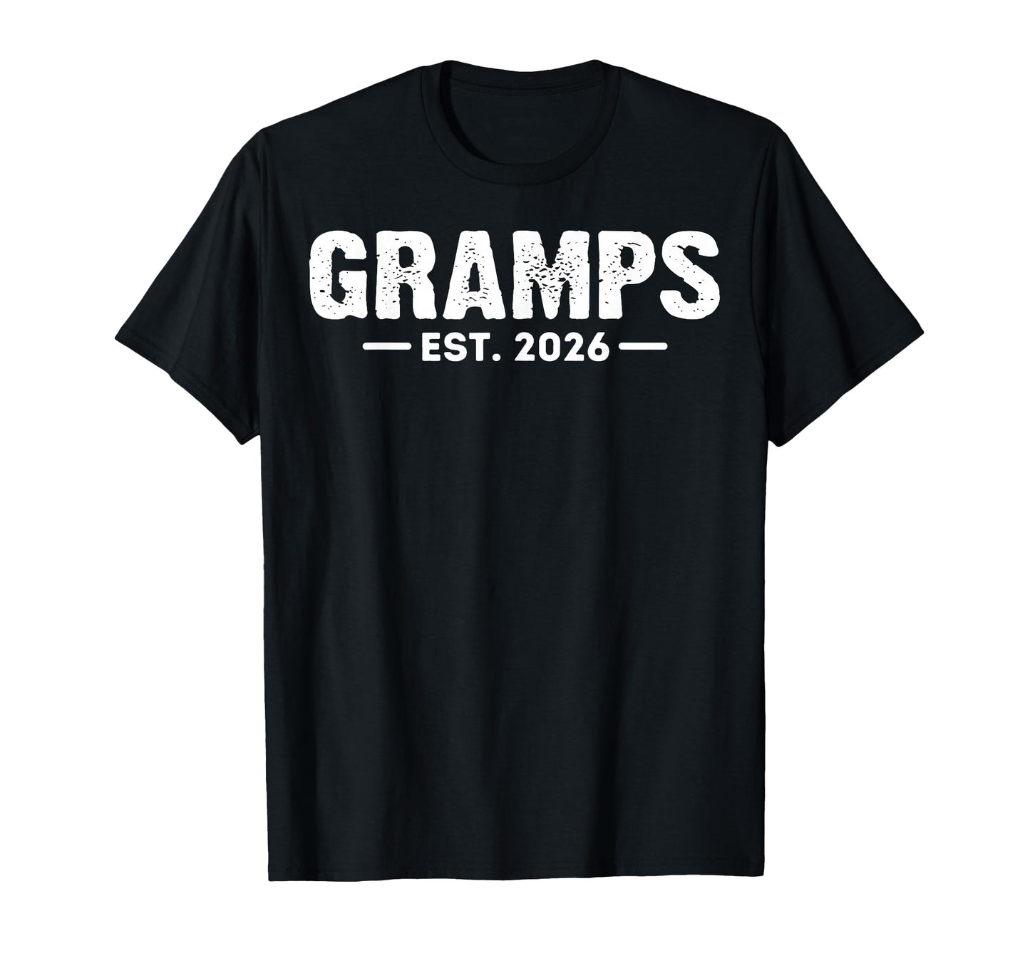Gramps Est 2026 Promoted To Gramps T-Shirt - Fun Novelty Design Men Women - T-Shirt, Sweatshirt, Hoodie