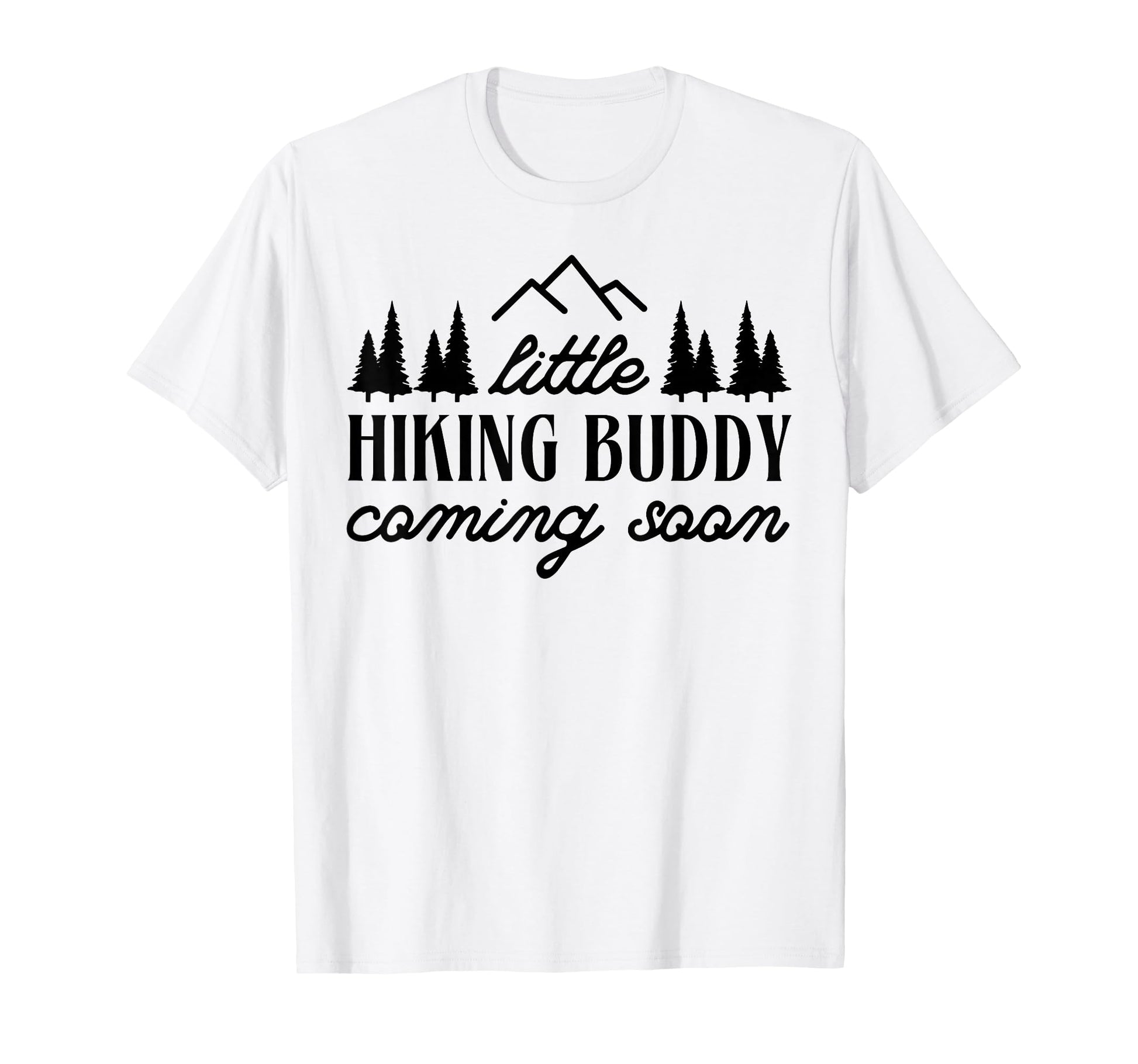 Little Hiking Buddy Coming Soon T-Shirt - Aesthetic Graphic Unisex - T-Shirt, Sweatshirt, Hoodie