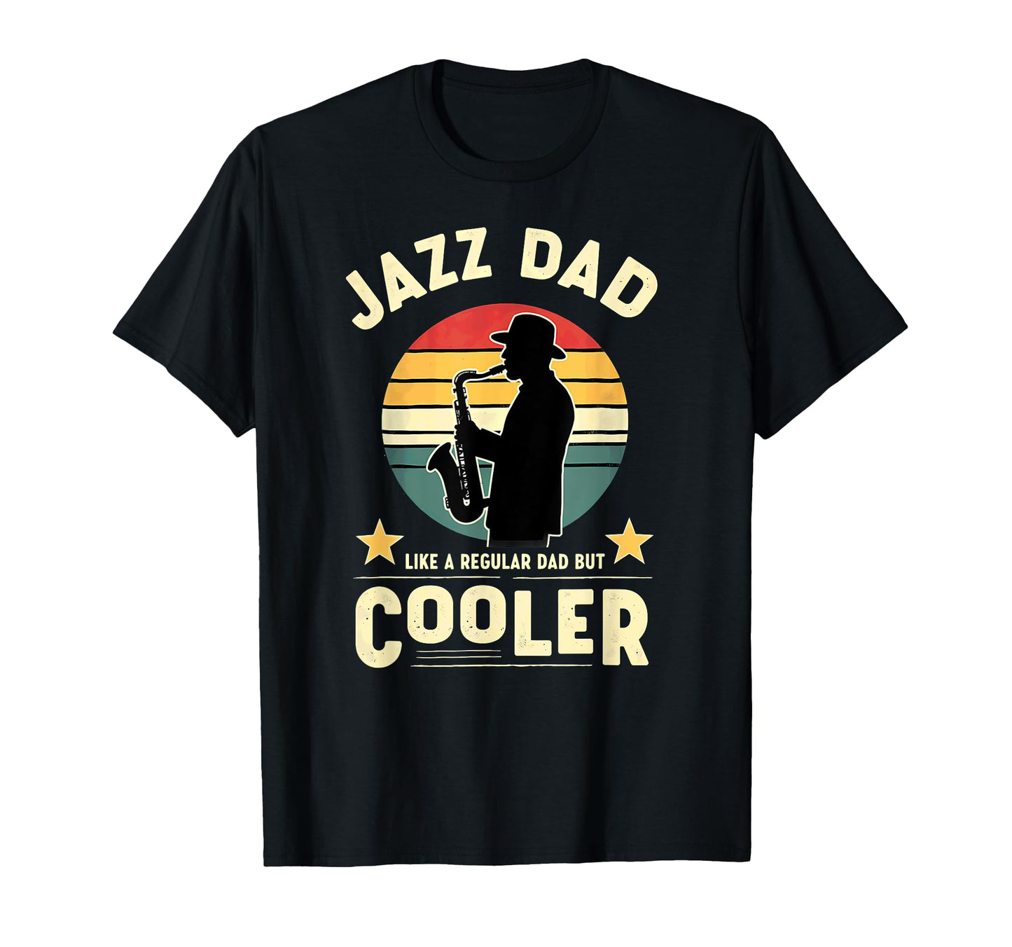 Saxophonist Jazz Dad Like Regular Dad T-Shirt - Streetwear Style Unisex - T-Shirt, Sweatshirt, Hoodie