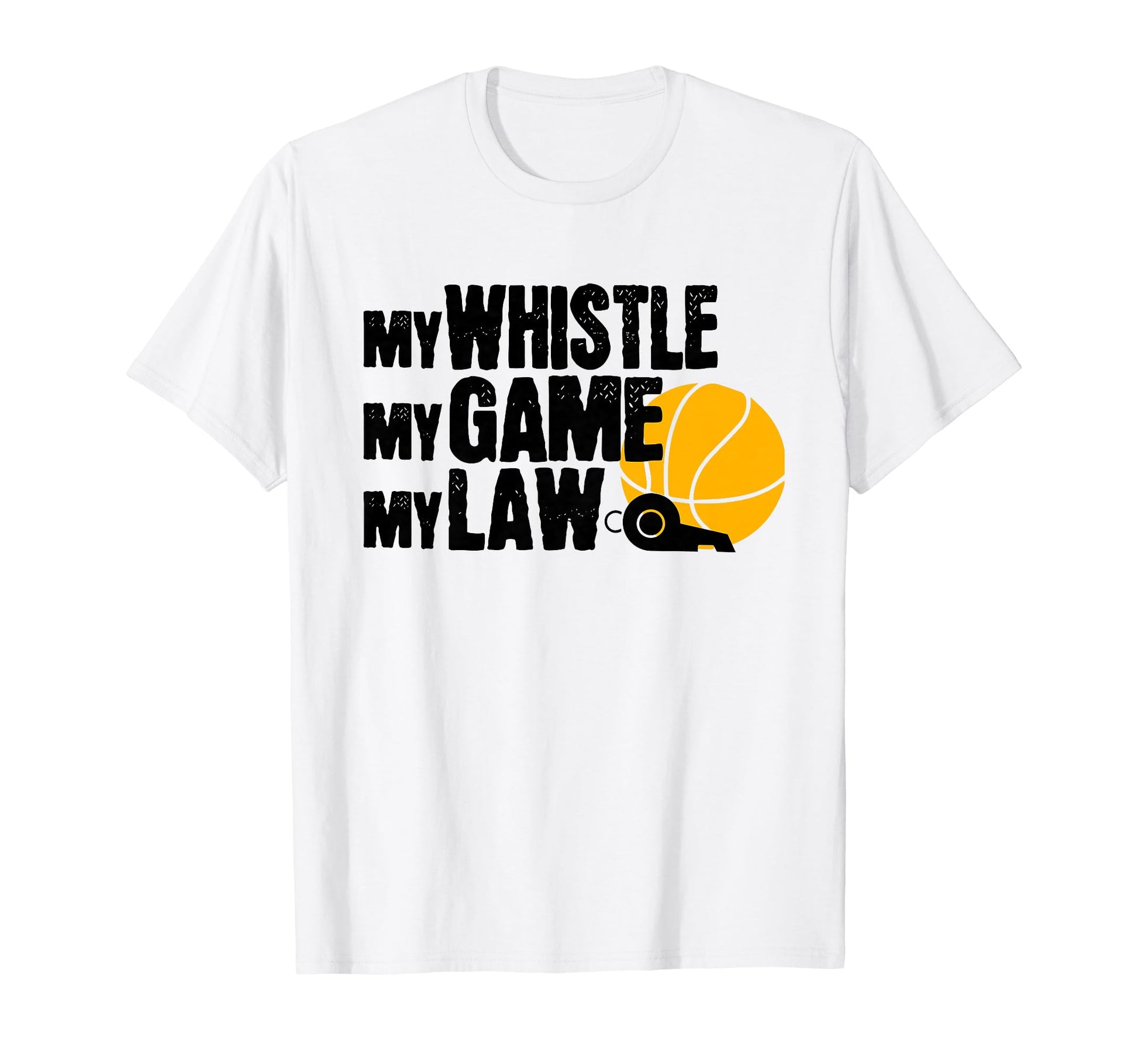 Funny Basketball Joke Referee My T-Shirt - Streetwear Style for Adults - T-Shirt, Sweatshirt, Hoodie
